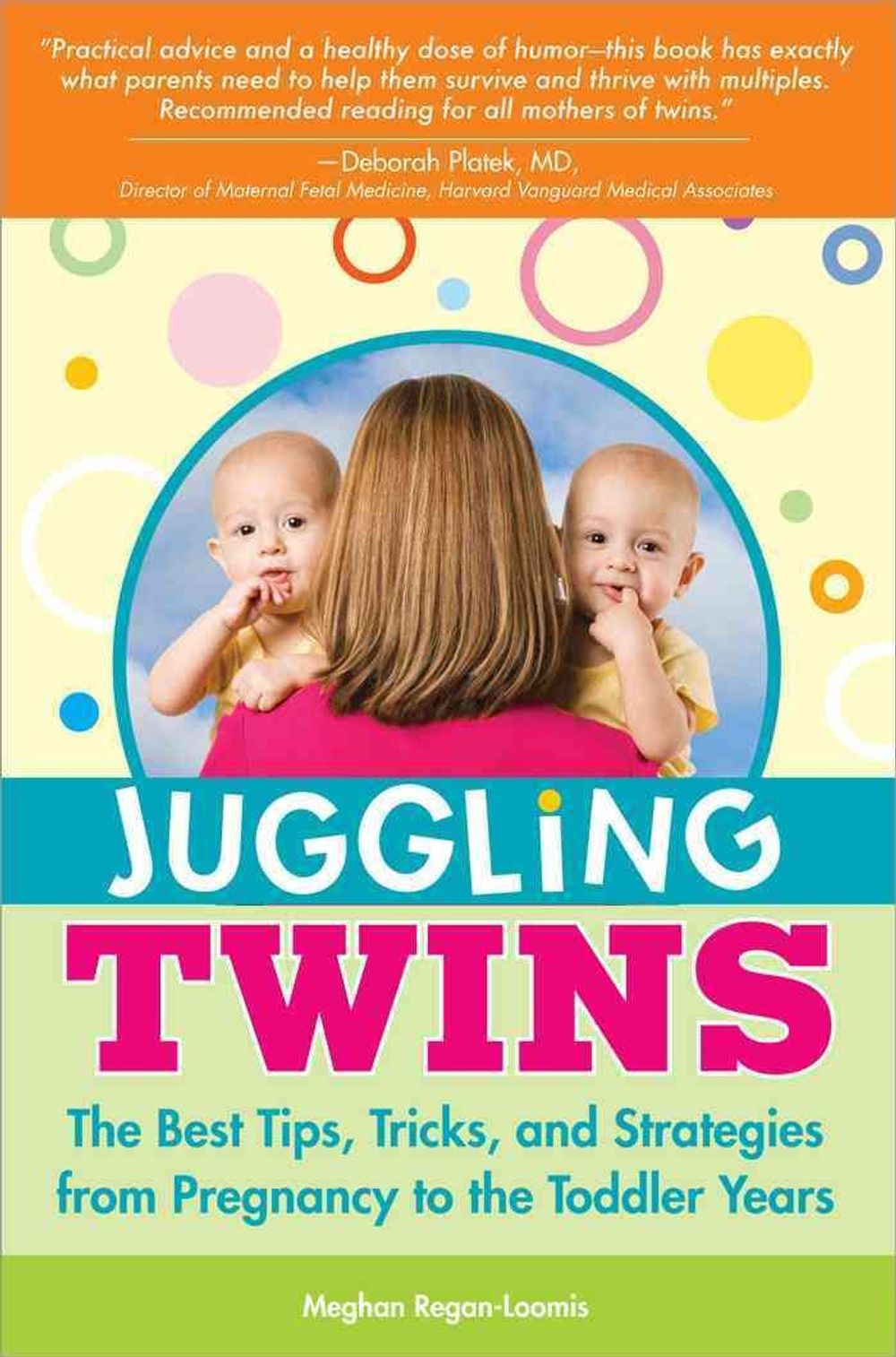 Juggling Twins by Meghan Regan-Loomis - ISBN: 9781402214059
