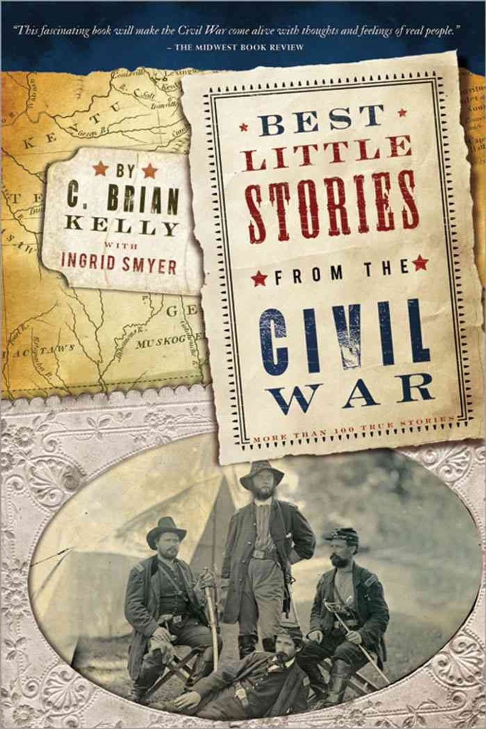 Best Little Stories from the Civil War by C. Brian Kelly, Paperback ...