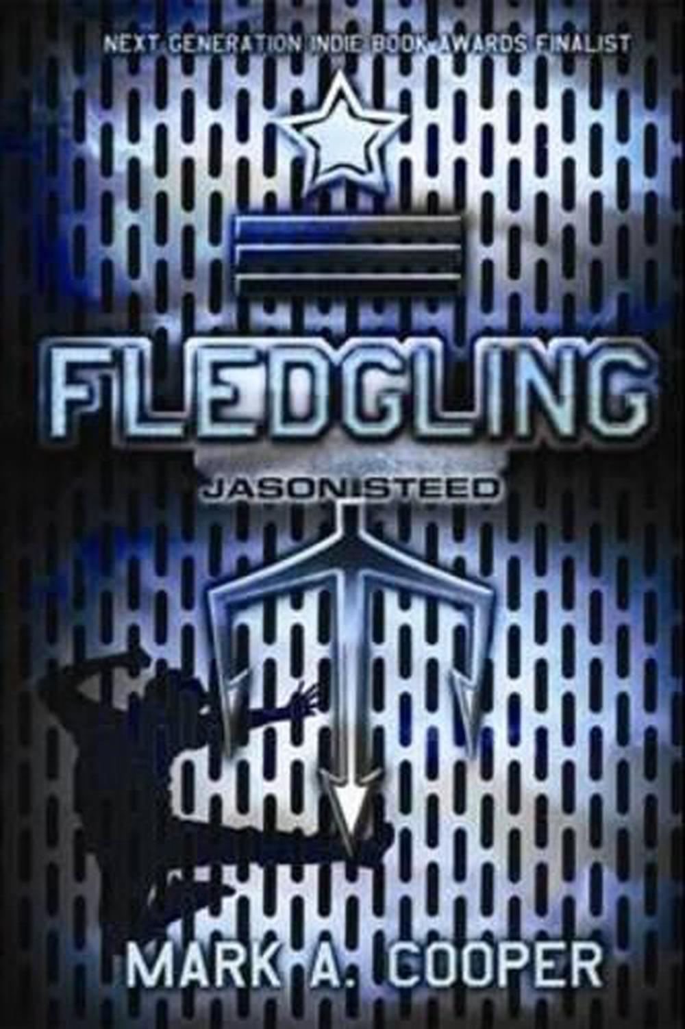 Fledgling: Jason Steed by Mark Cooper - ISBN: 9781402239991