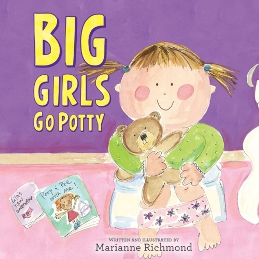 Big Girls Go Potty by Marianne Richmond - ISBN: 9781402266621