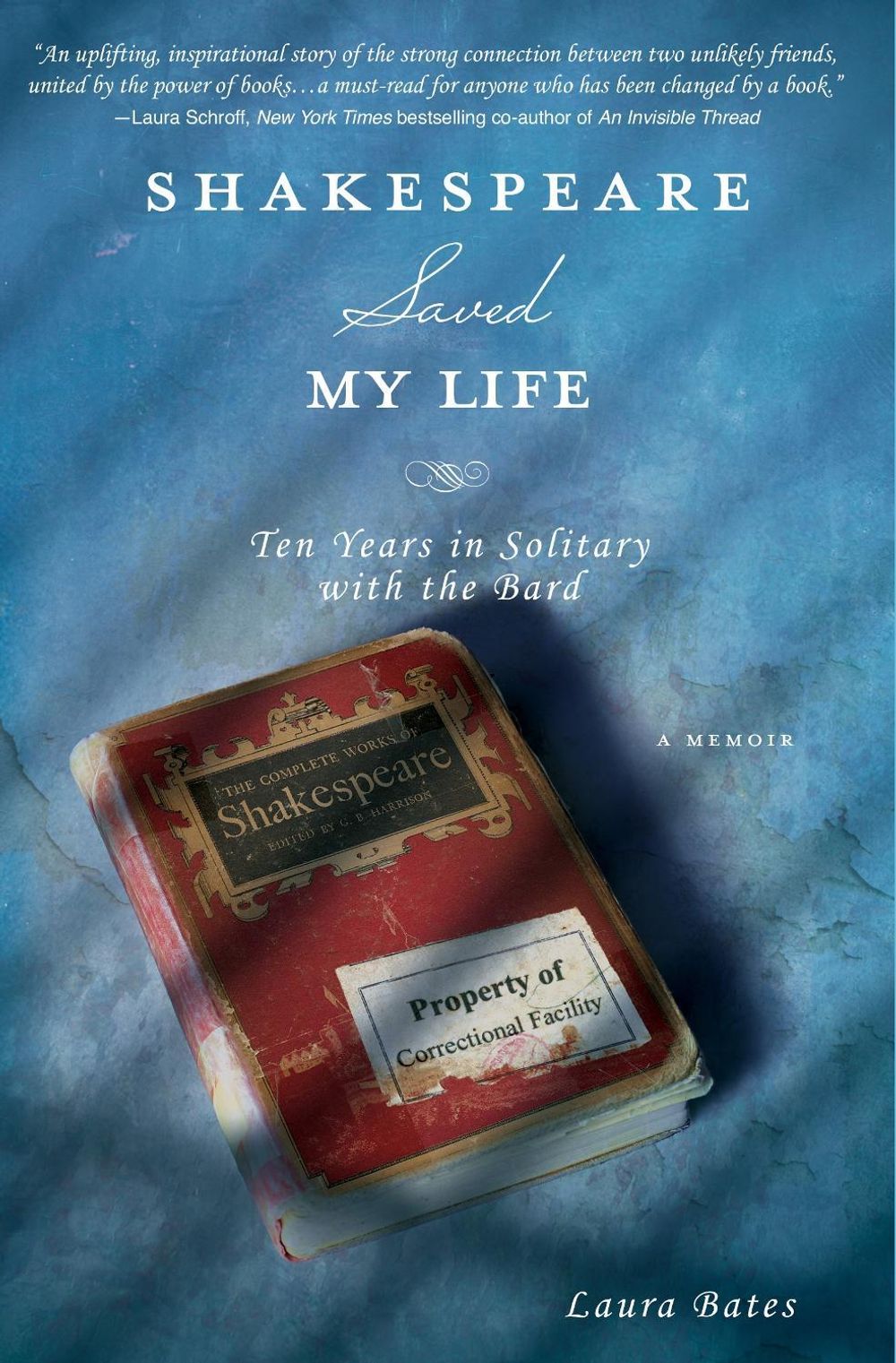 Shakespeare Saved My Life by Laura Bates - ISBN: 9781402273148