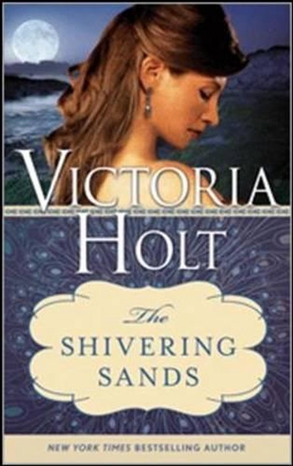 The Shivering Sands by Victoria Holt - ISBN: 9781402277498