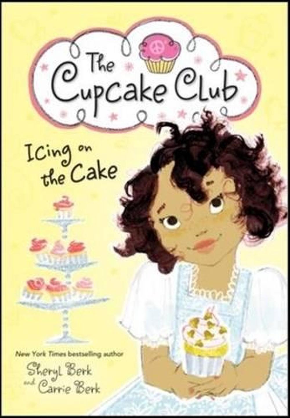Icing on the Cake by Sheryl Berk - ISBN: 9781402283277