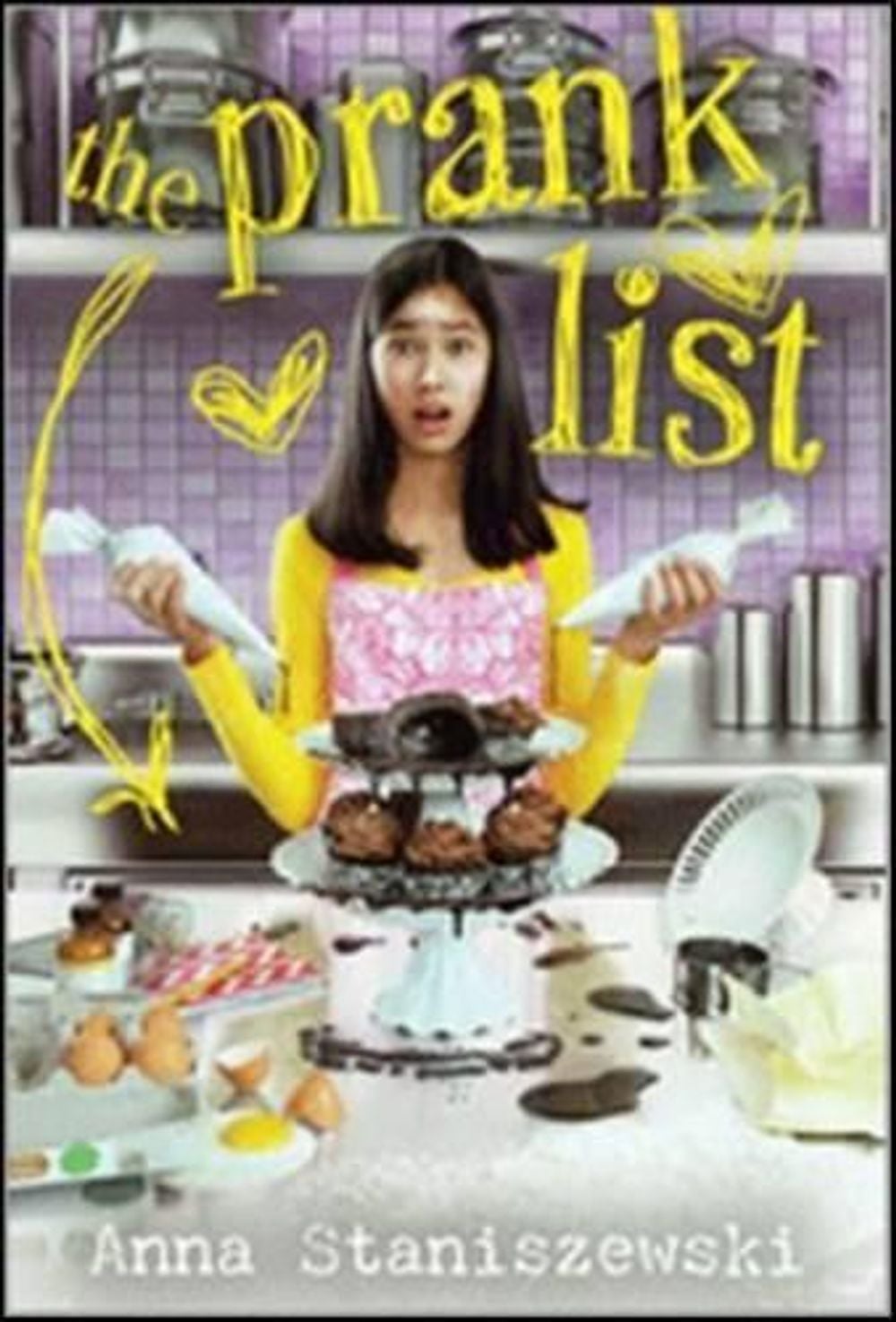 The Prank List by Anna Staniszewski - ISBN: 9781402286391