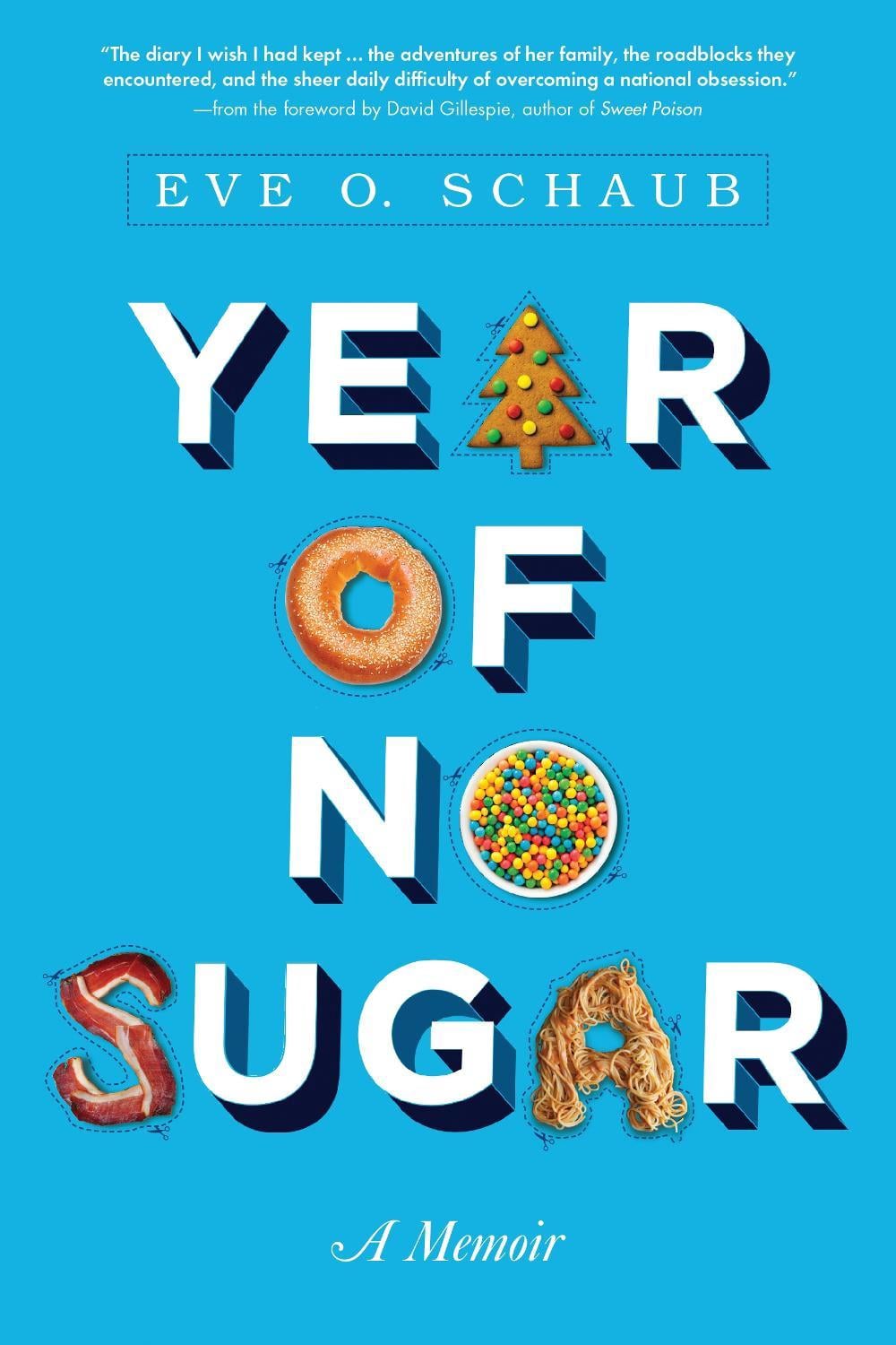 Year of No Sugar by Eve Schaub - ISBN: 9781402295874