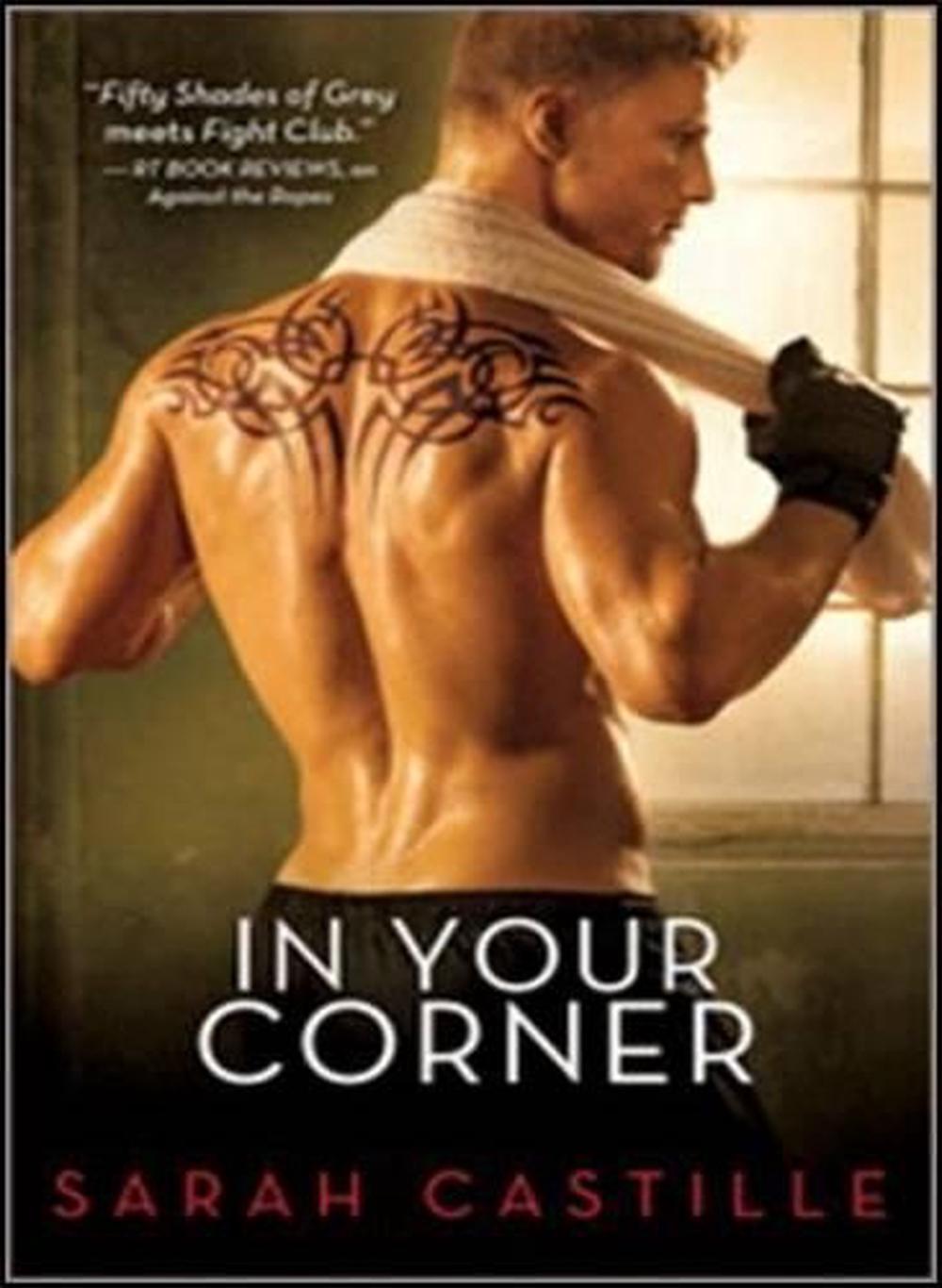 In Your Corner by Sarah Castille - ISBN: 9781402296239