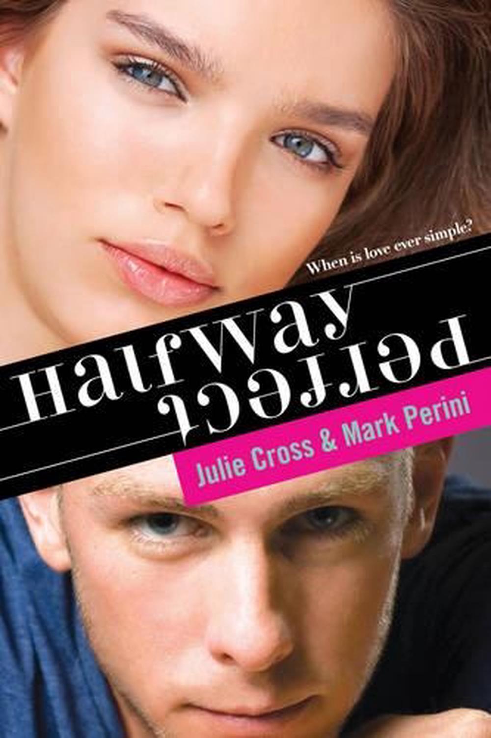 Halfway Perfect by Julie Cross - ISBN: 9781402297199