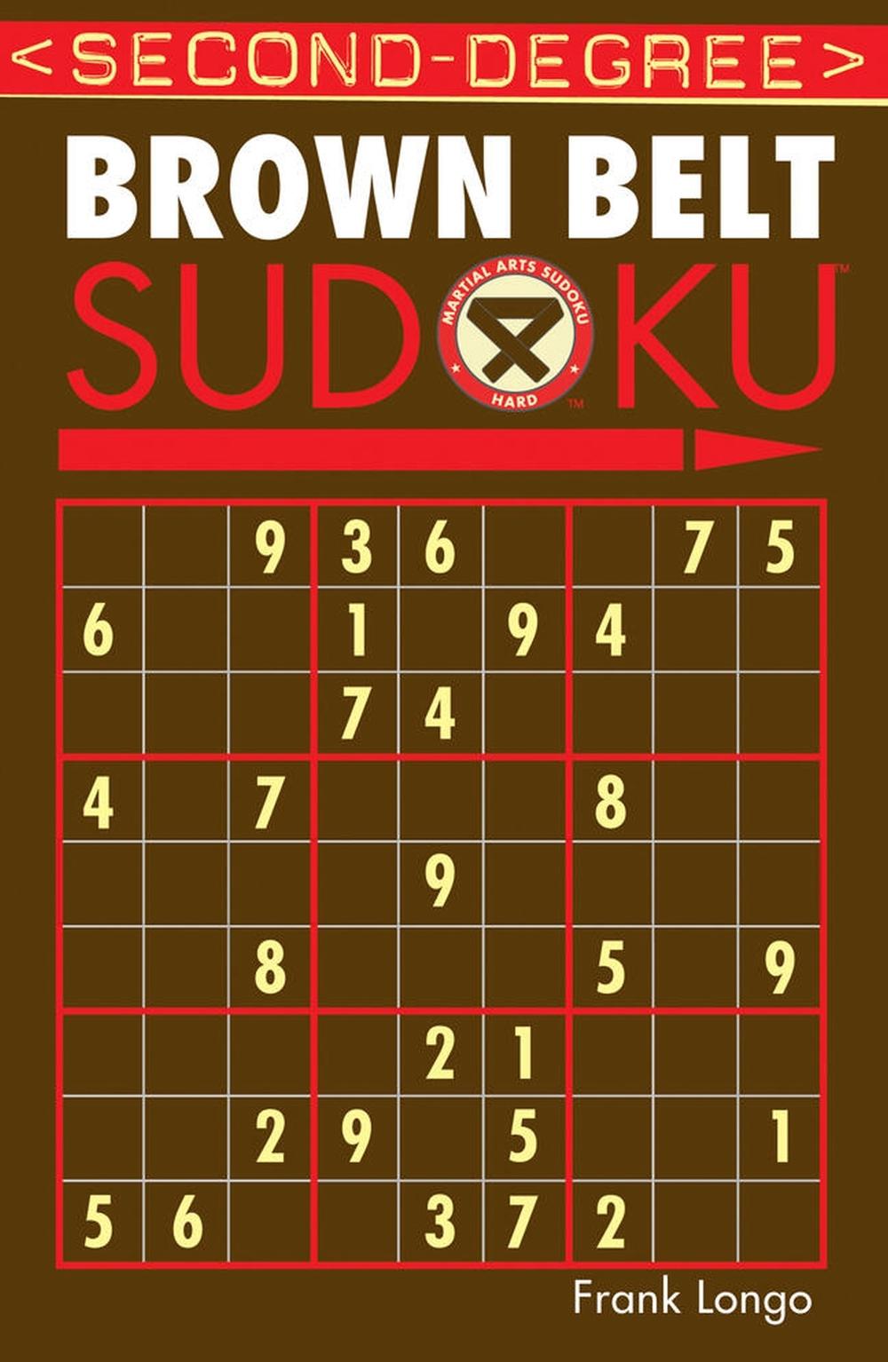 Second-Degree Brown Belt Sudoku® by Frank Longo - ISBN: 9781402737169