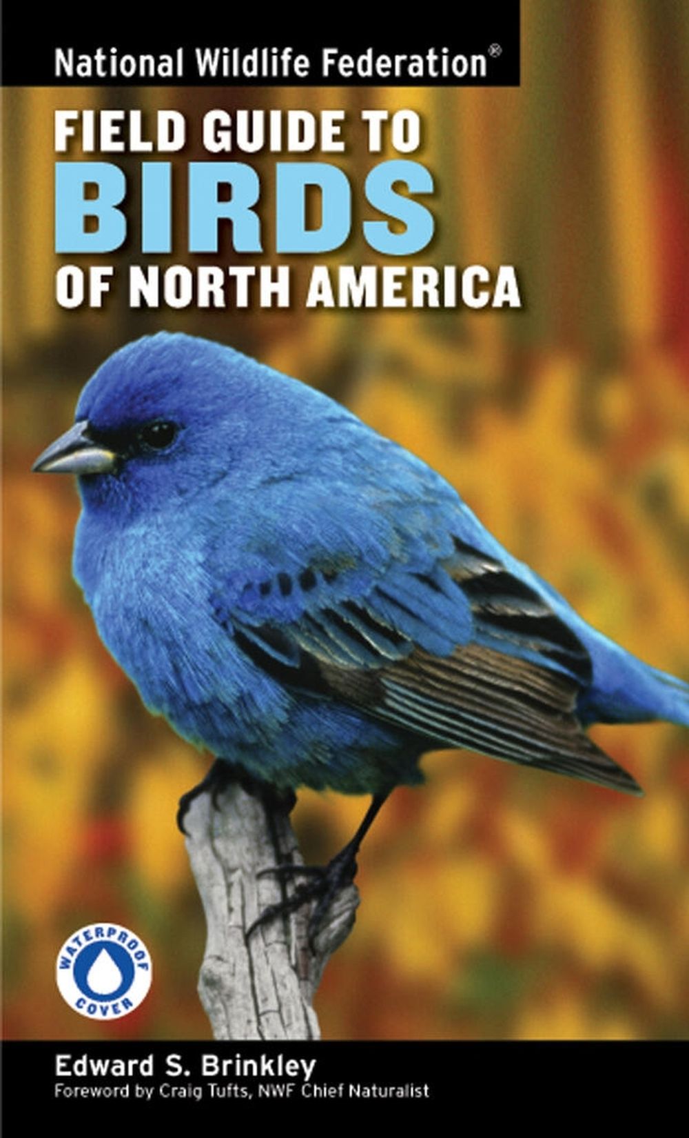 National Wildlife Federation Field Guide to Birds of North America by Craig Tufts - ISBN: 9781402738746