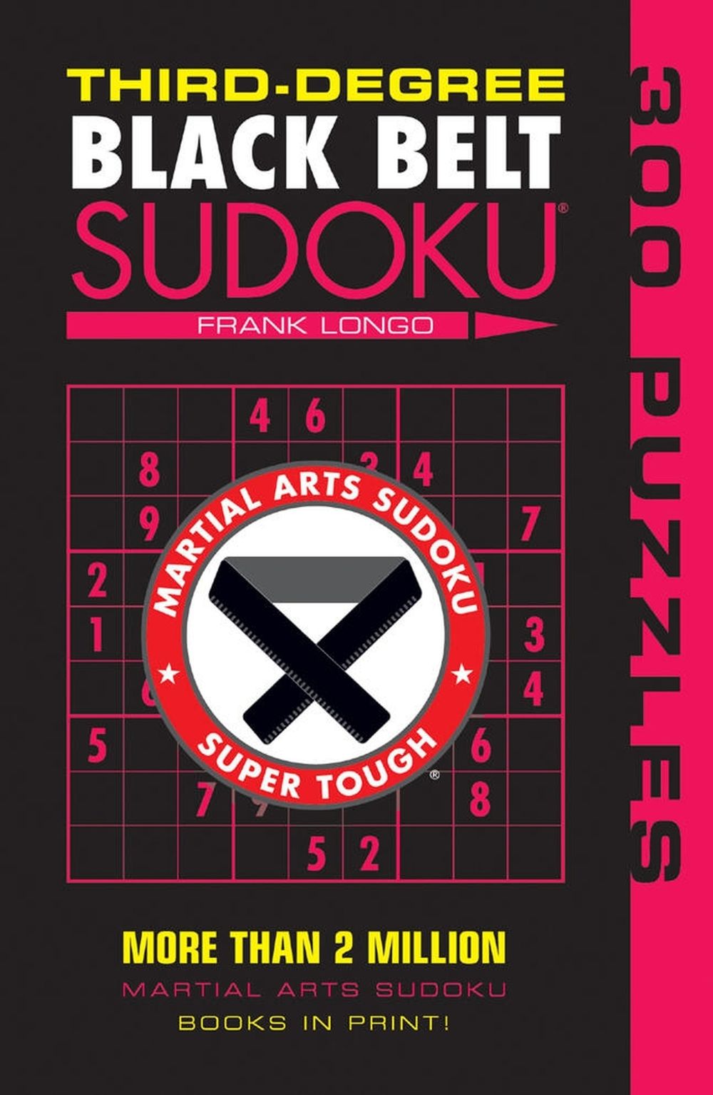 Third-Degree Black Belt Sudoku® by Frank Longo - ISBN: 9781402746499