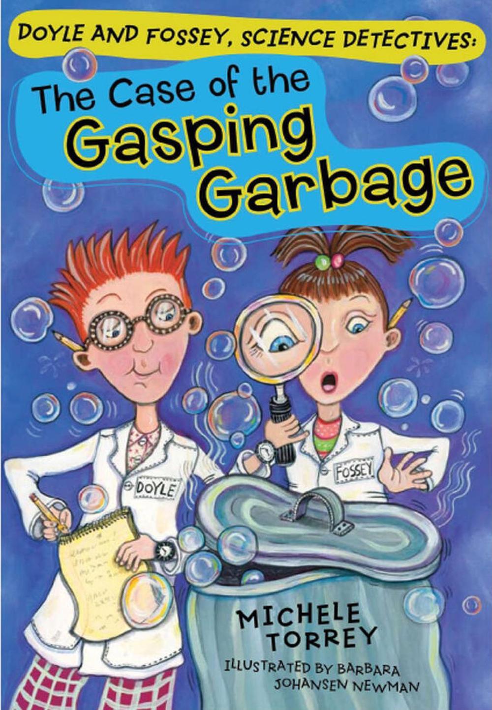 The Case of the Gasping Garbage by Michele Torrey - ISBN: 9781402749605