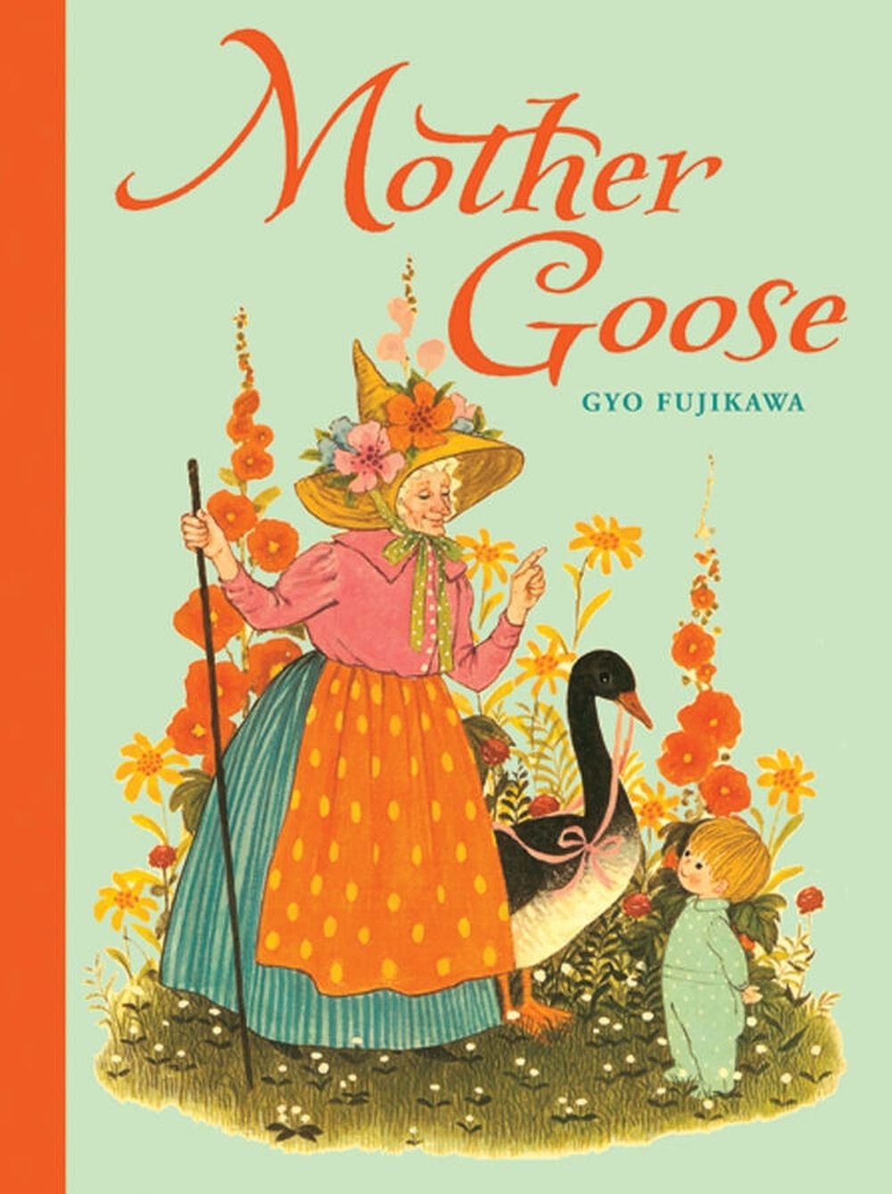 Mother Goose by Gyo Fujikawa - ISBN: 9781402750649