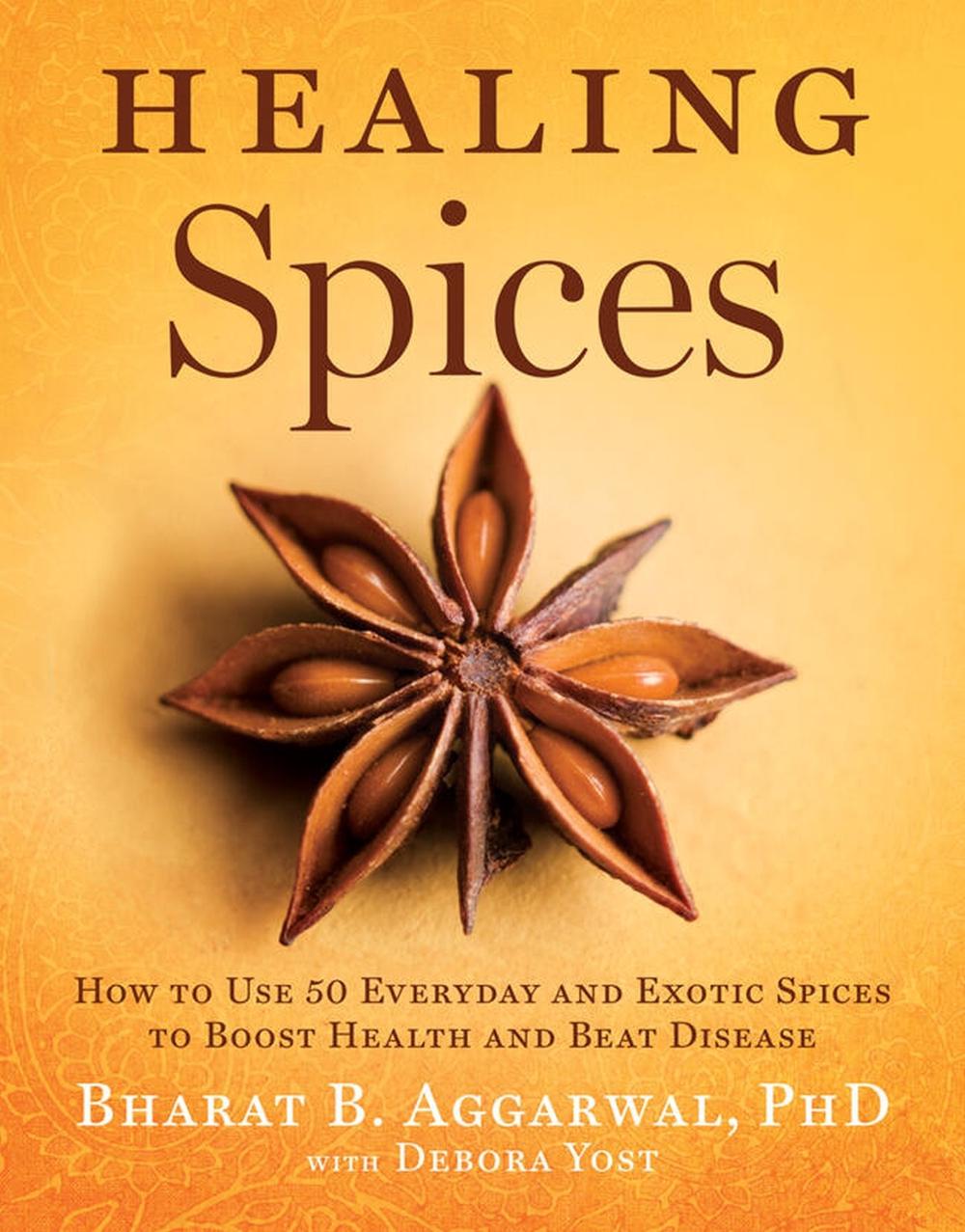Healing Spices by Debora Yost - ISBN: 9781402776632