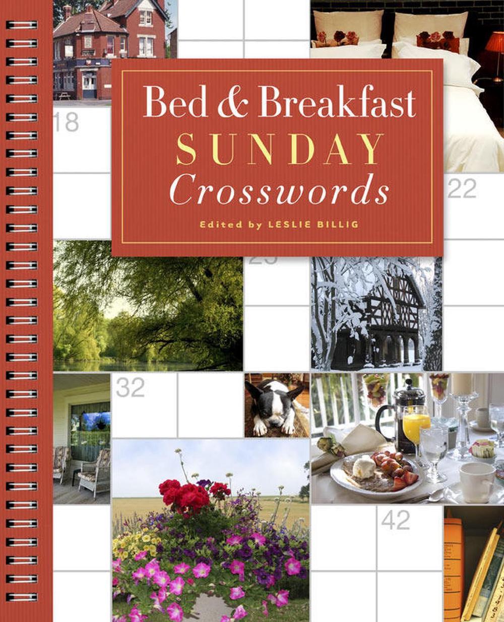 Bed & Breakfast Sunday Crosswords by Leslie Billig - ISBN: 9781402794490