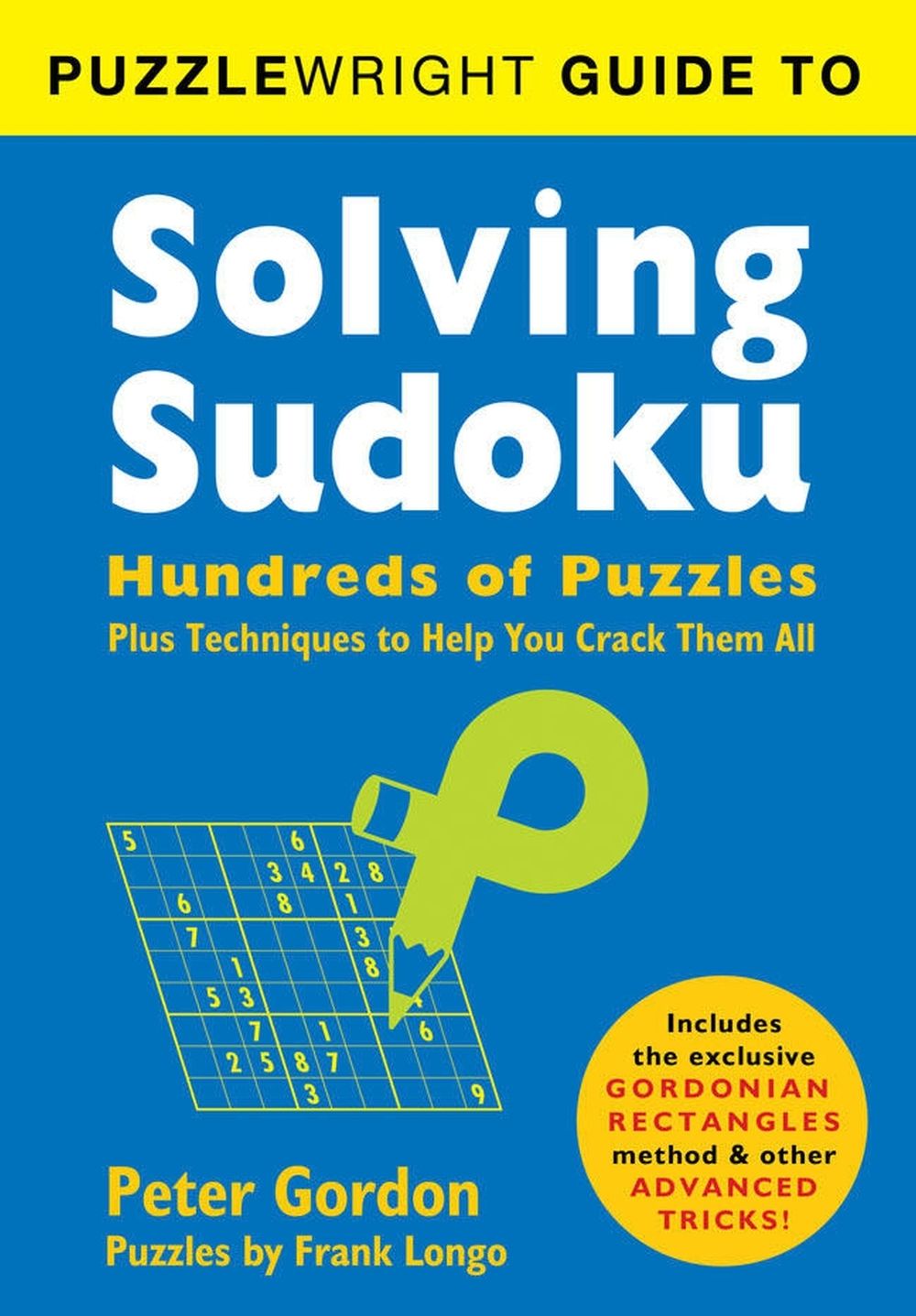 Puzzlewright Guide to Solving Sudoku by Peter Gordon - ISBN: 9781402799457