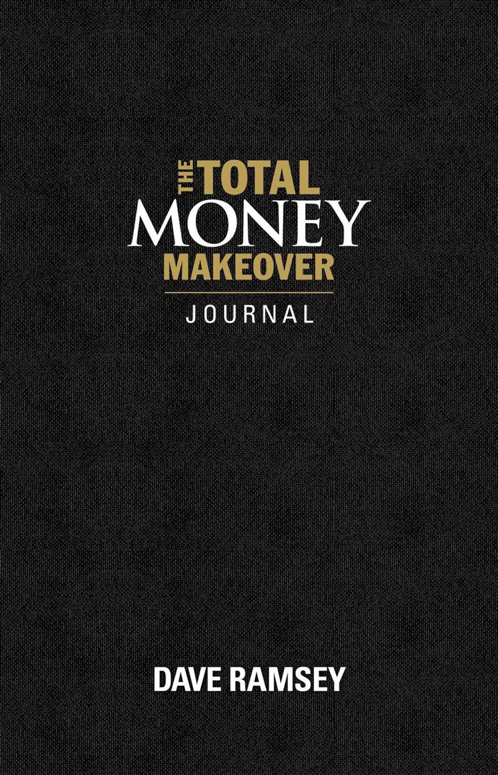 The Total Money Makeover Journal by Dave Ramsey - ISBN: 9781404110076