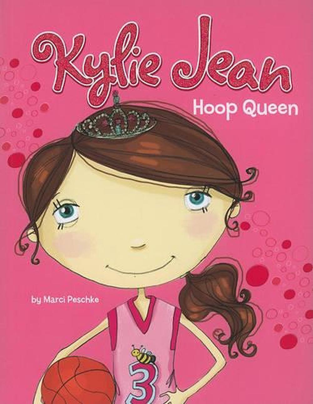 Kylie Jean Hoop Queen, 9781404866171