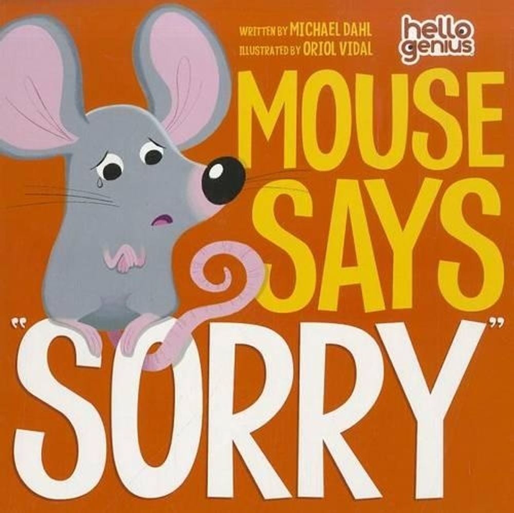 Mouse Says "Sorry" by Michael Dahl - ISBN: 9781404867895