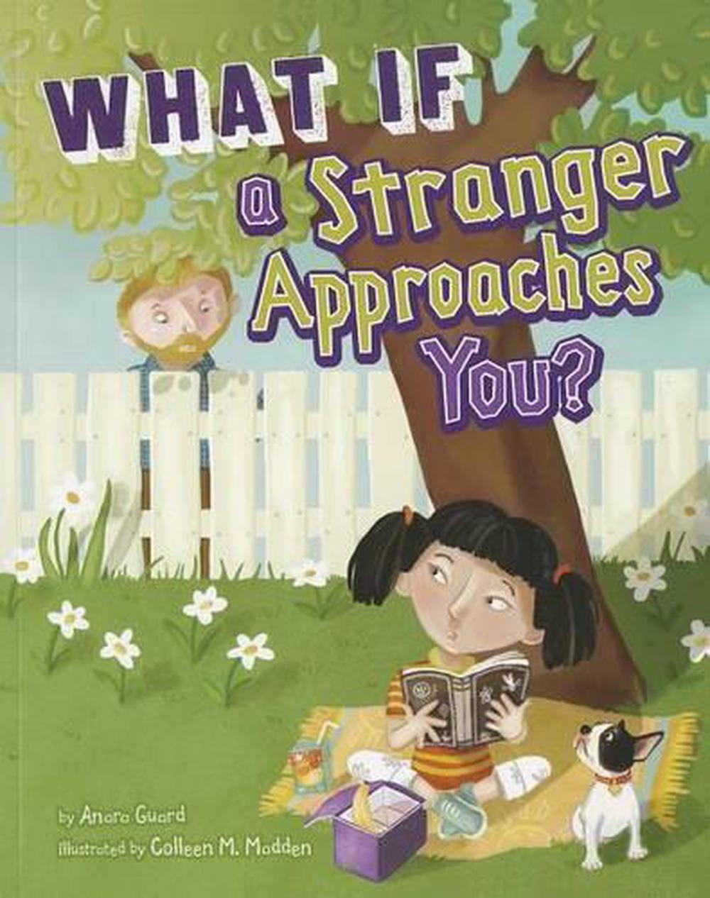 What If A Stranger Approaches You? by Anara Guard, Paperback ...