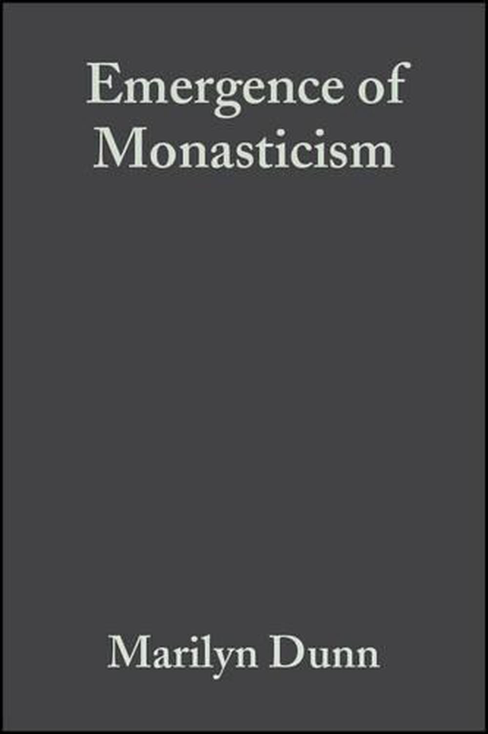 The Emergence of Monasticism, 1st Edition, 9781405106412