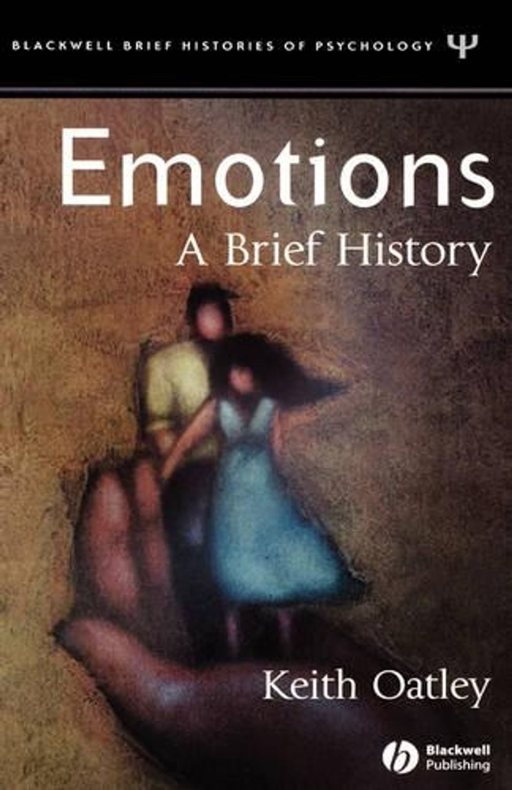 Emotions, 1st Edition by Keith Oatley - ISBN: 9781405113144