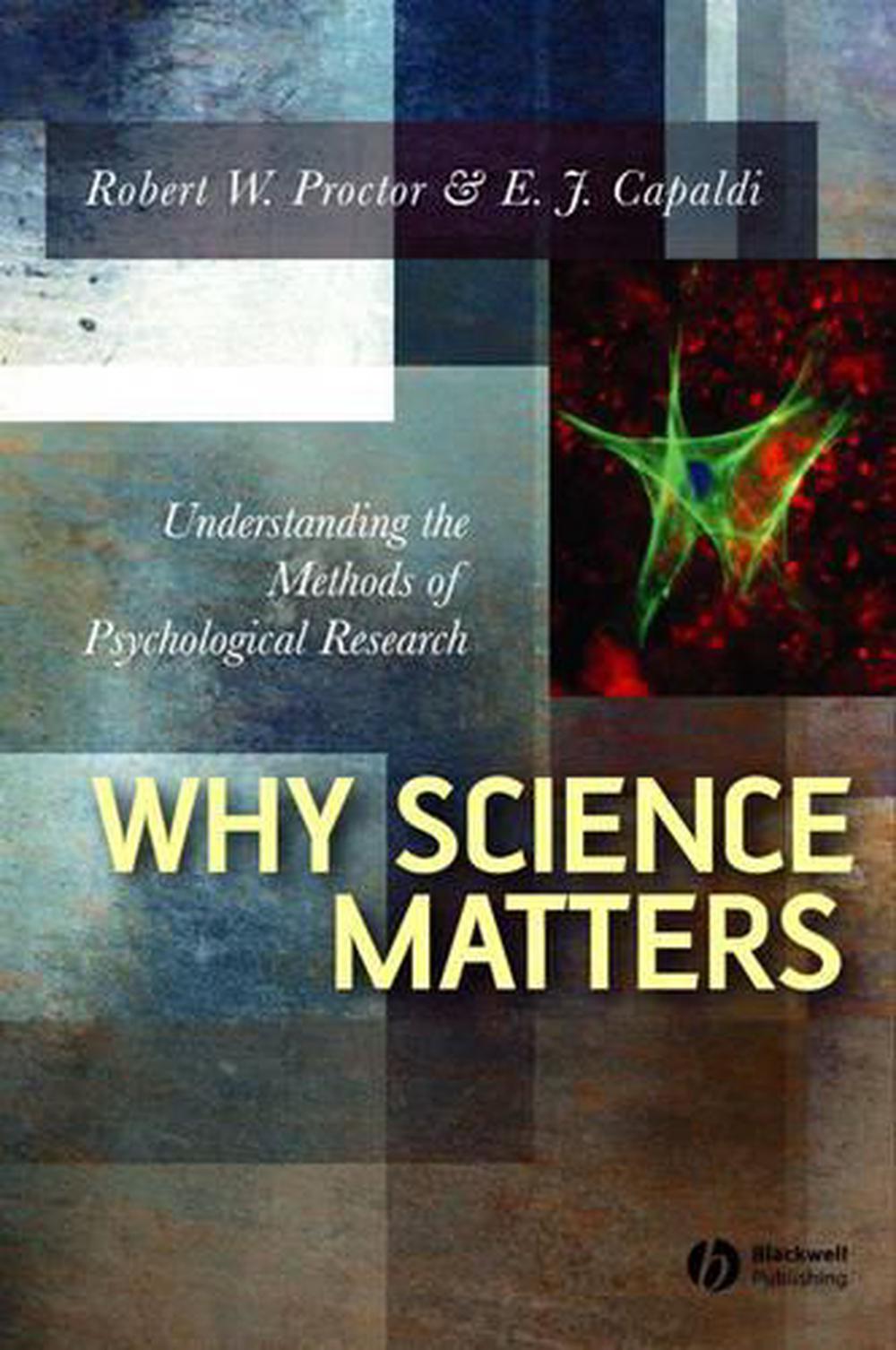 Why Science Matters, 1st Edition, 9781405130493