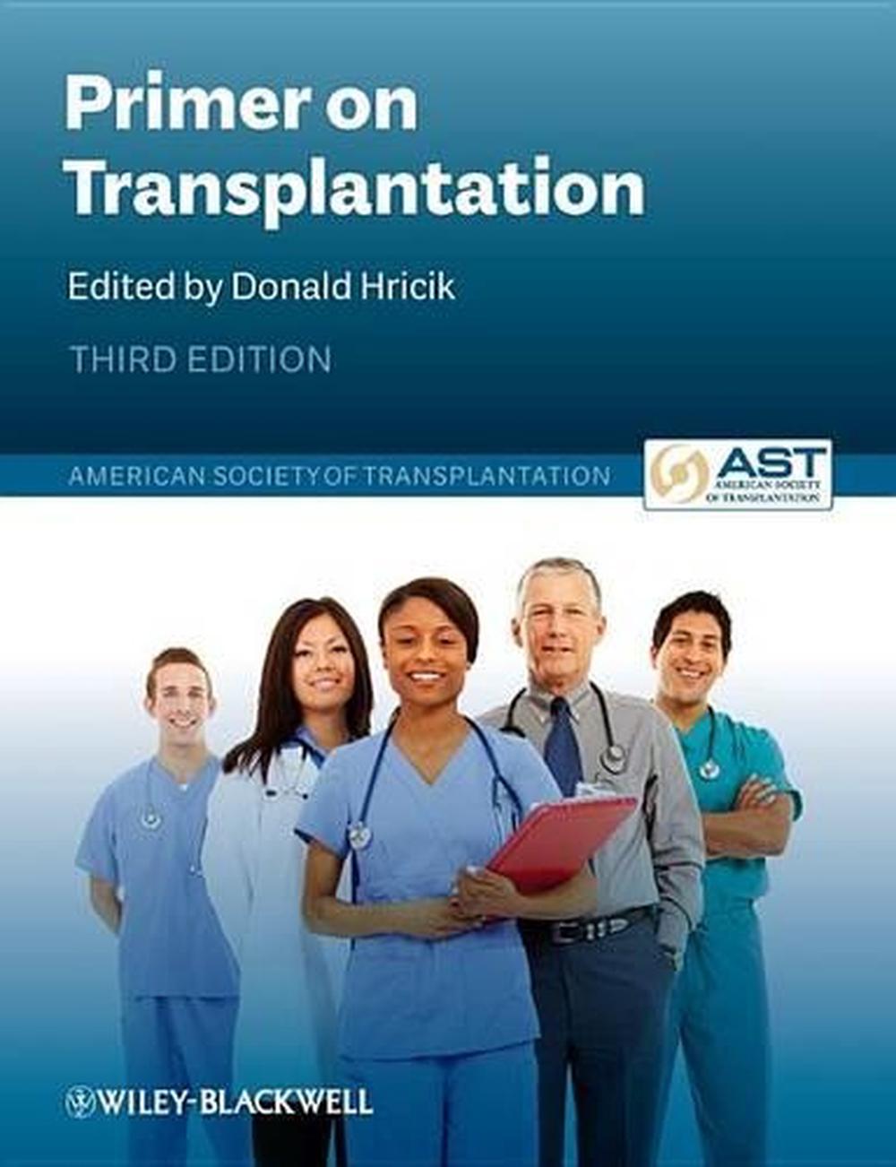 Primer on Transplantation, 3rd Edition, 9781405142670