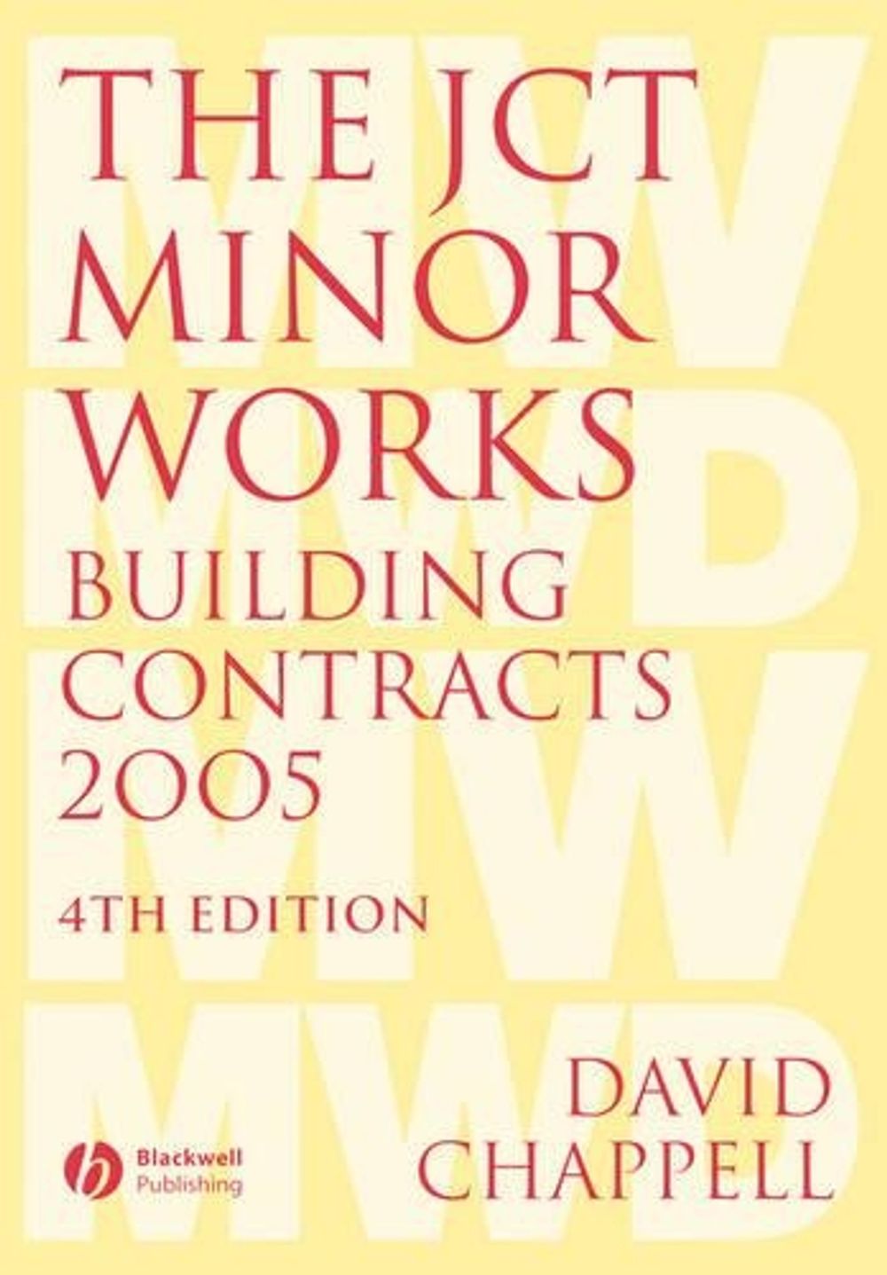 The JCT Minor Works Building Contracts 2005, 4th Edition by David ...