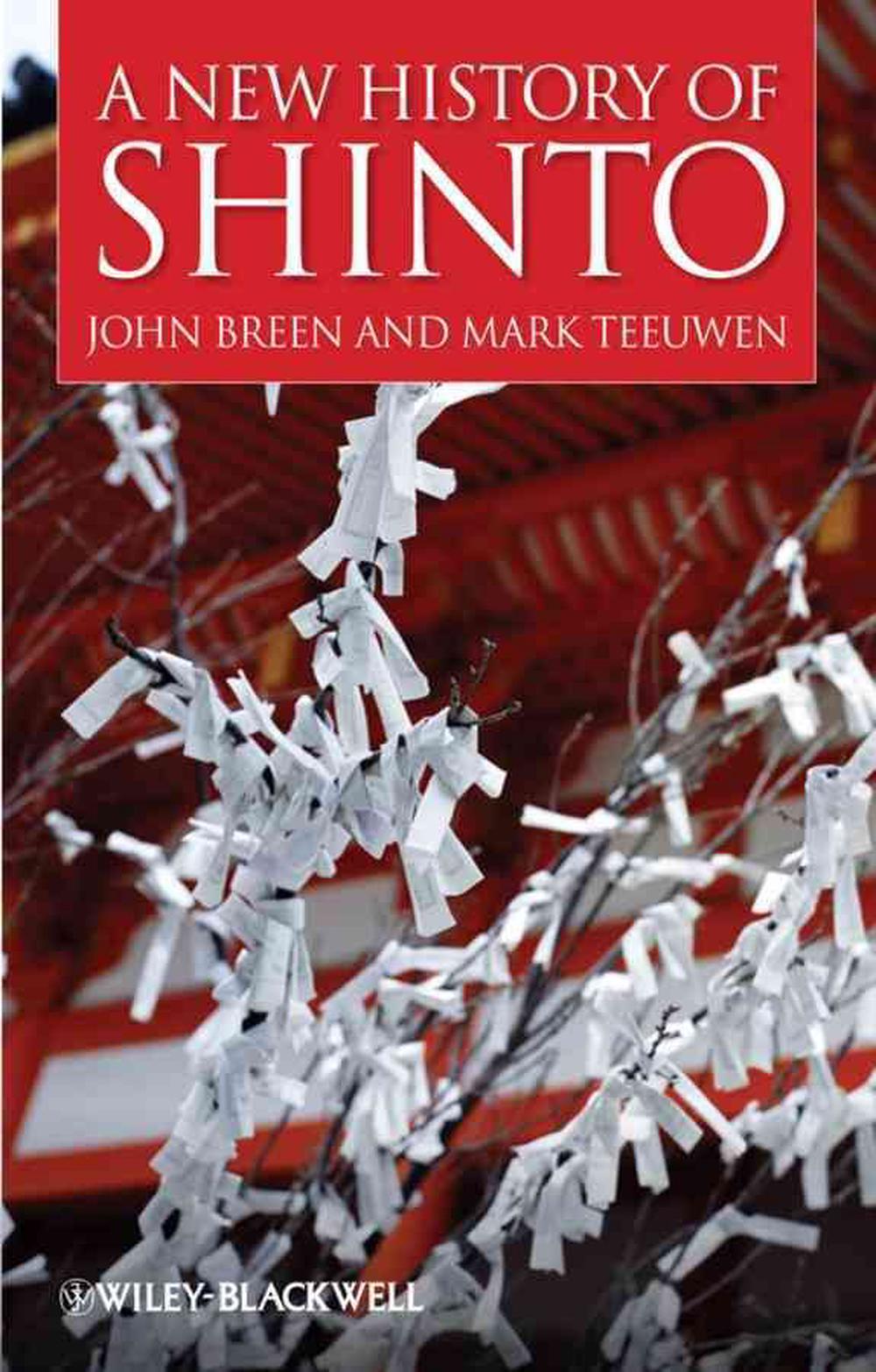A New History of Shinto, 1st Edition, 9781405155151