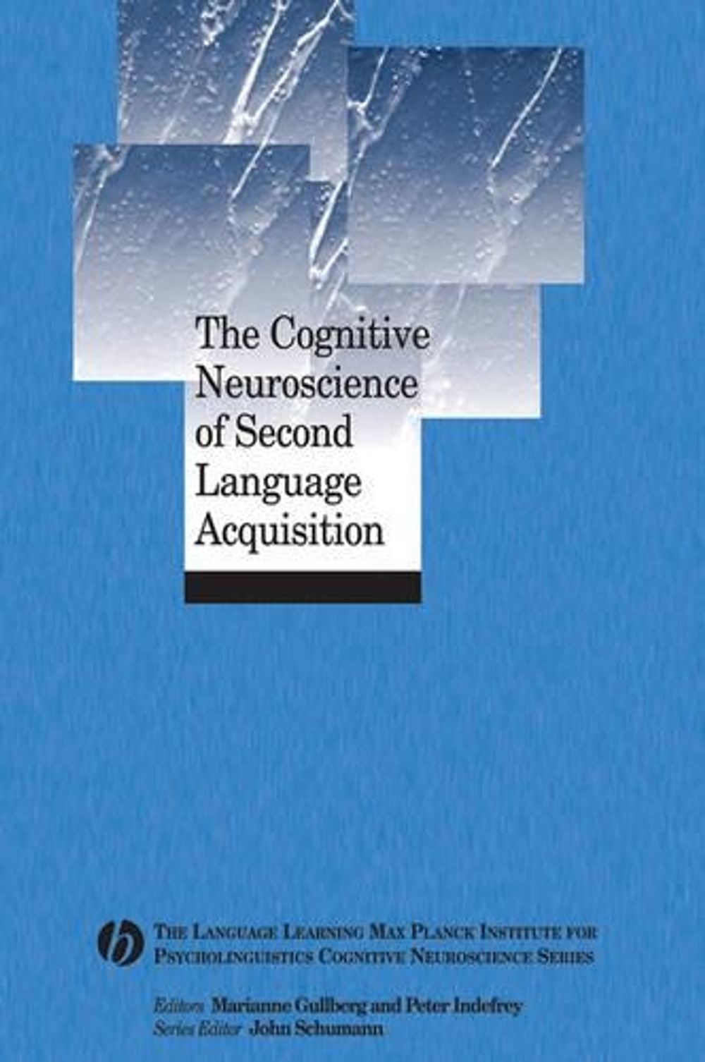 The Cognitive Neuroscience of Second Language Acquisition, 1st Edition ...