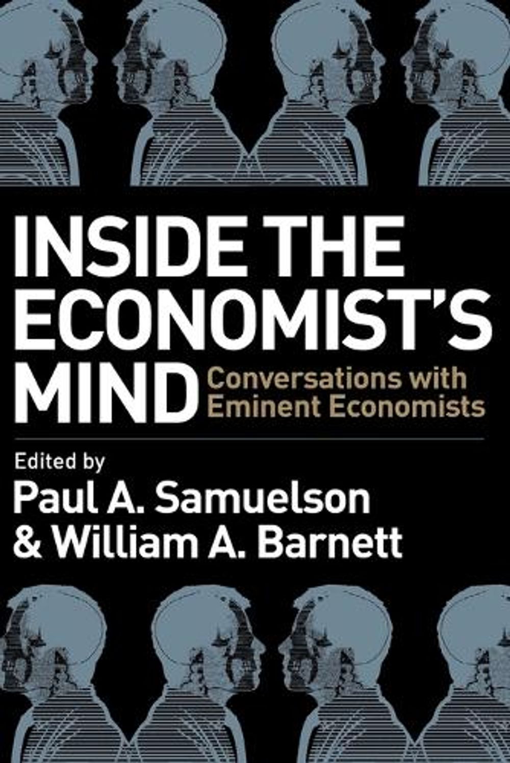 Inside the Economist's Mind, 1st Edition by Paul A. Samuelson - ISBN: 9781405159173