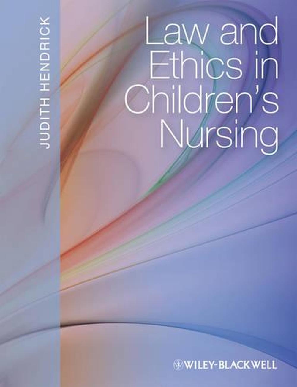 Law and Ethics in Children's Nursing, 1st Edition, 9781405161060