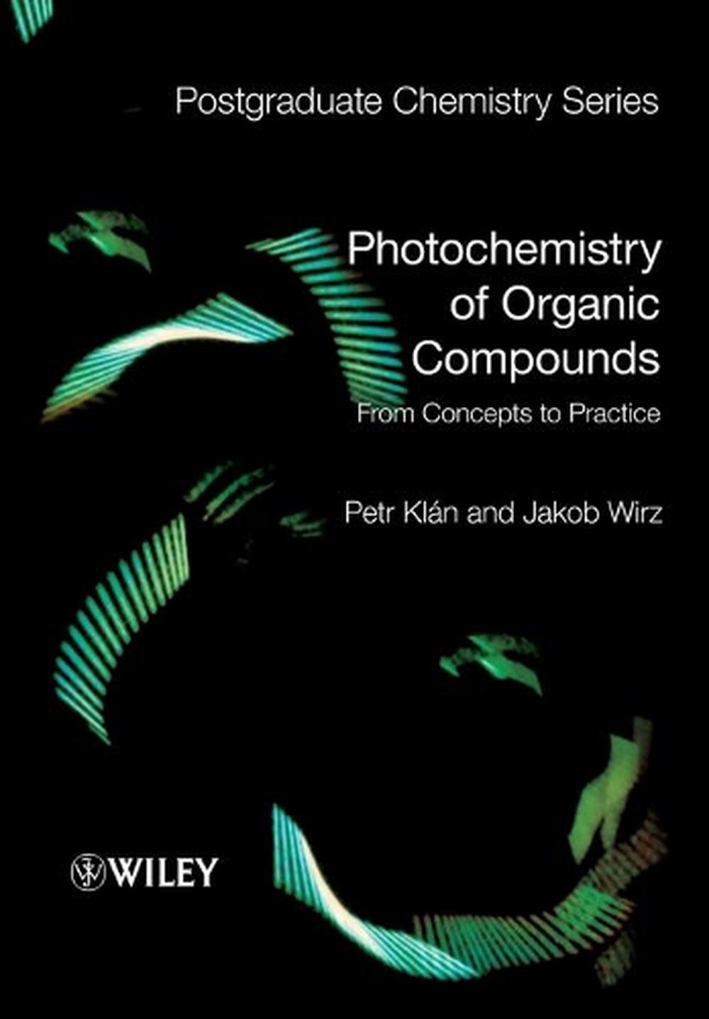 Photochemistry of Organic Compounds, 1st Edition, 9781405161732