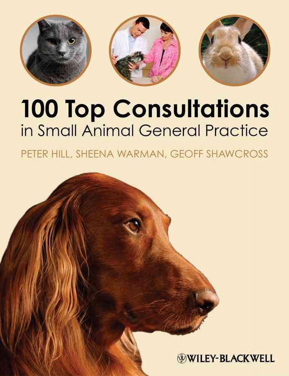100 Top Consultations in Small Animal General Practice, 9781405169493