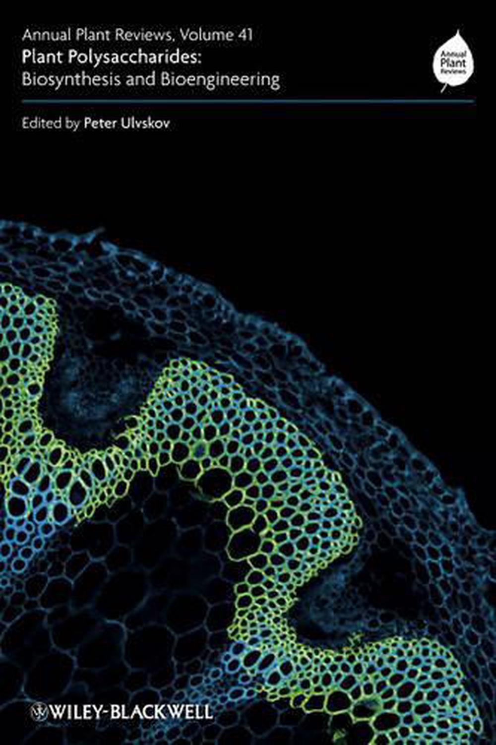 Annual Plant Reviews, Plant Polysaccharides, Volume 41 Edition, 9781405181723