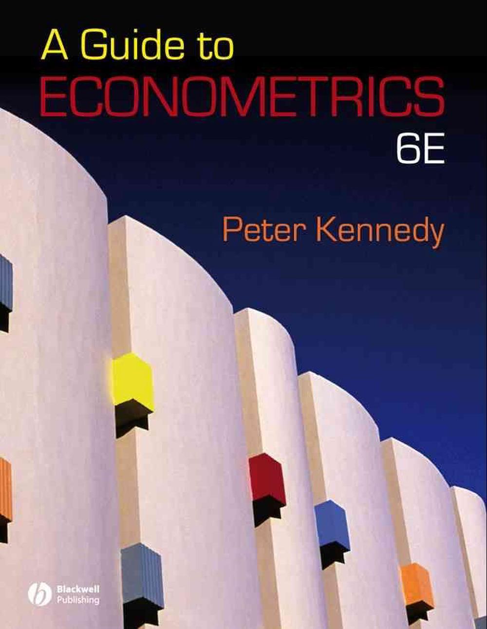 A Guide to Econometrics, 6th Edition, 9781405182584