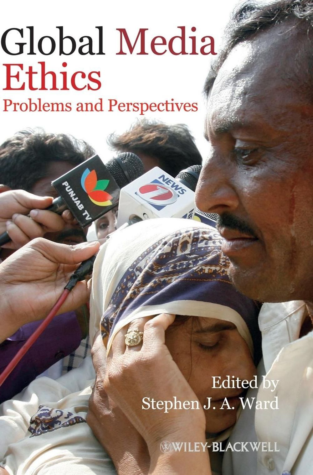 Global Media Ethics, 1st Edition by Stephen J.A. Ward, Hardcover ...