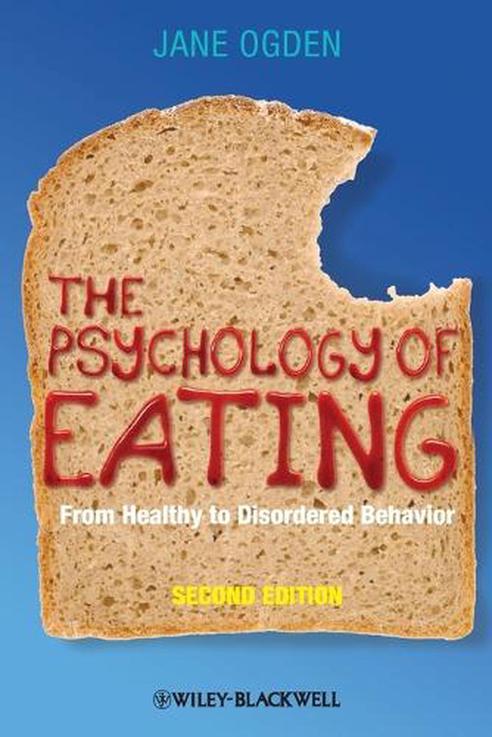 The Psychology of Eating, 2nd Edition, 9781405191203
