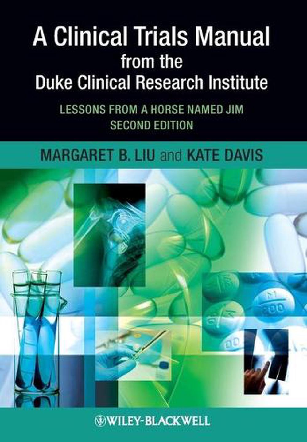 A Clinical Trials Manual From The Duke Clinical Research Institute, 2nd Edition, 9781405195157
