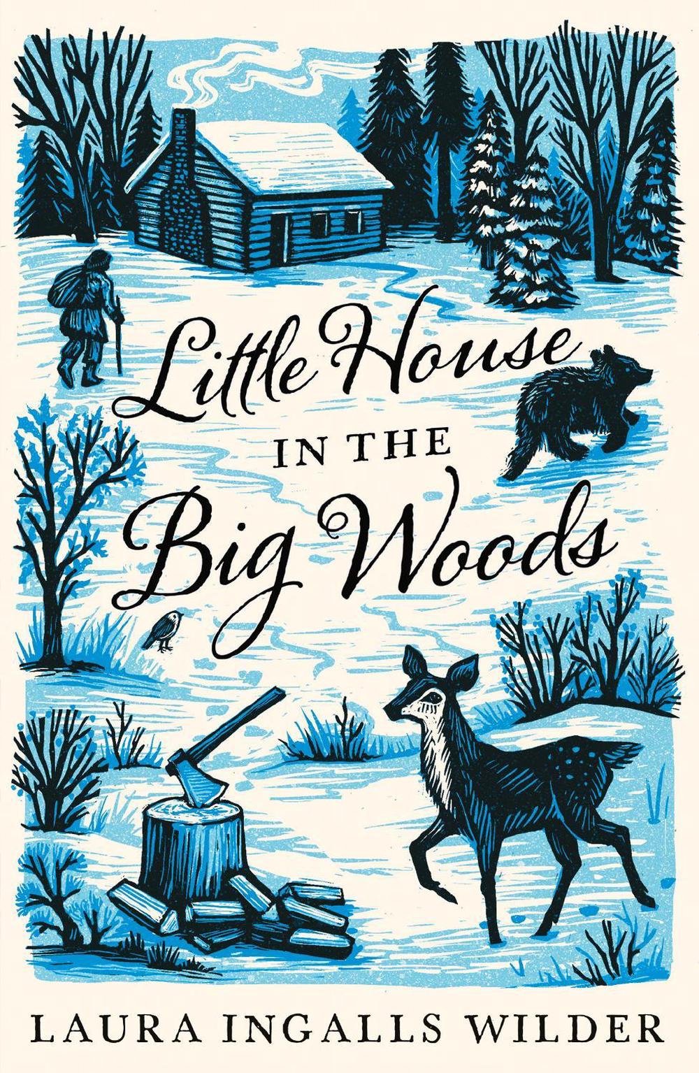 Little House in the Big Woods by Laura Ingalls Wilder - ISBN: 9781405272162