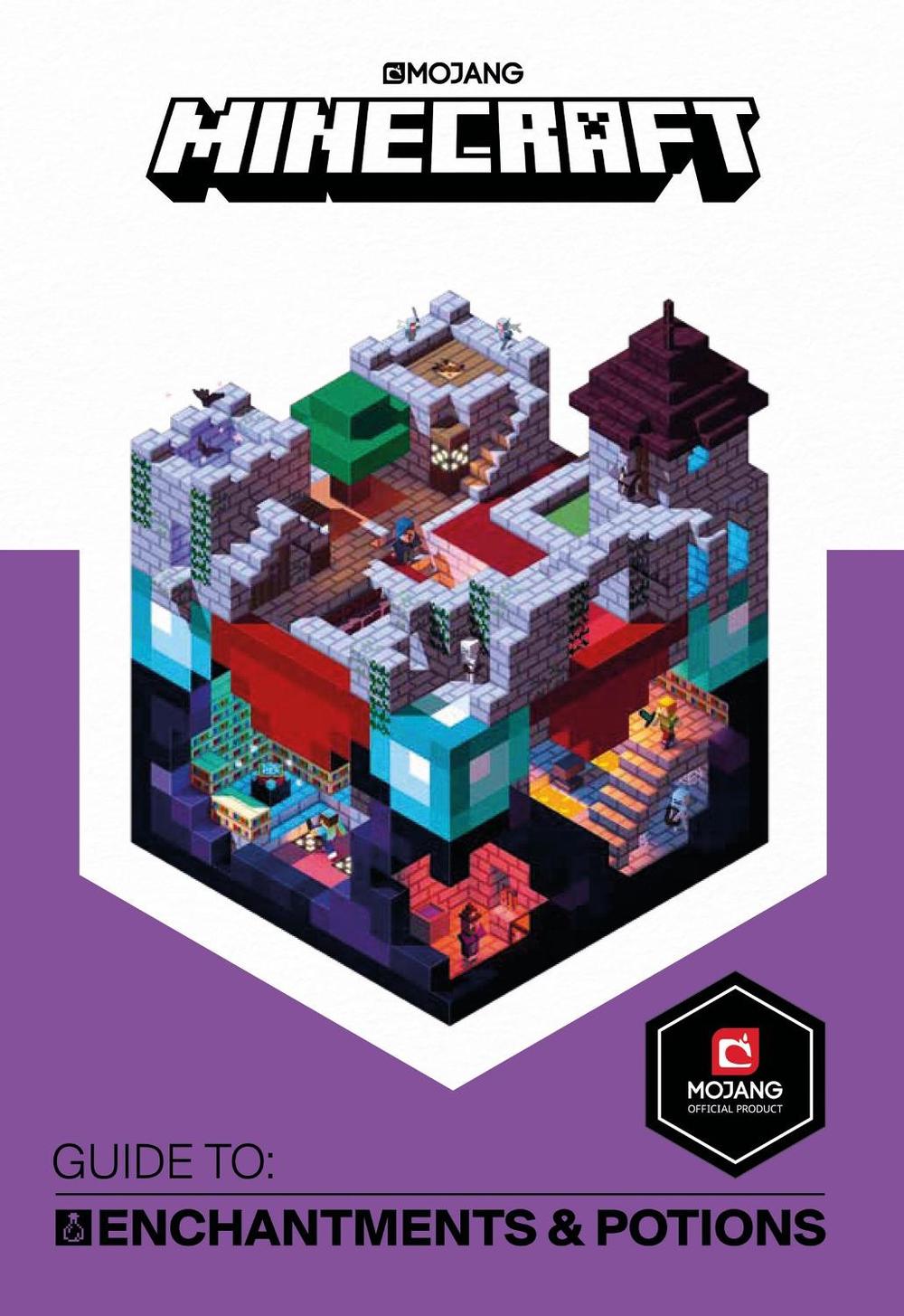 Minecraft Guide to Enchantments and Potions Minecraft Guide to Enchantments and Potions