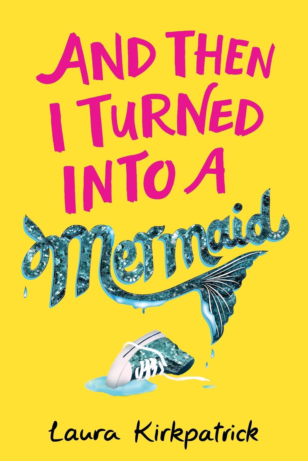 And Then I Turned Into a Mermaid, 9781405295031