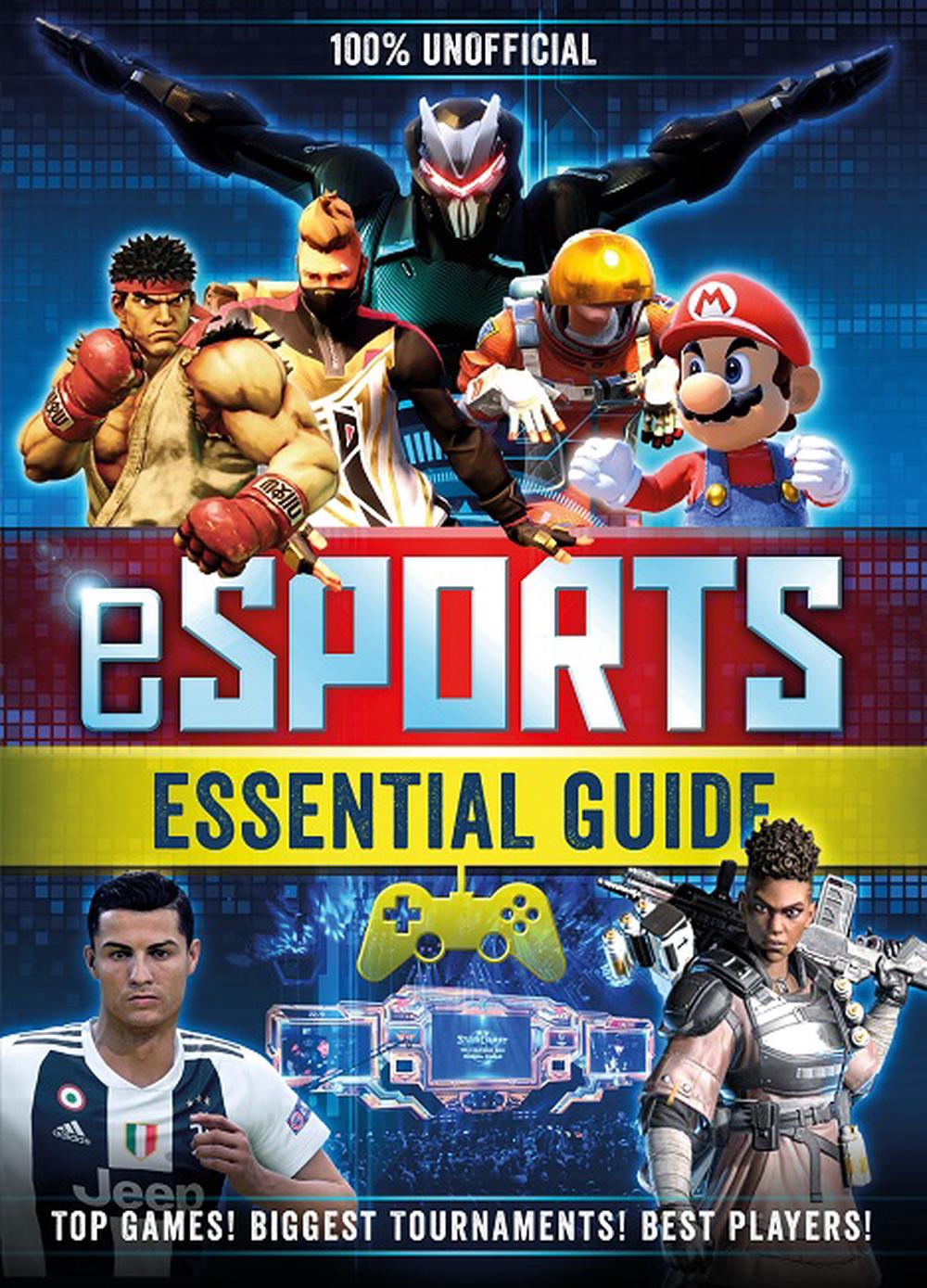 100% Unofficial Esports Guide, 9781405297899