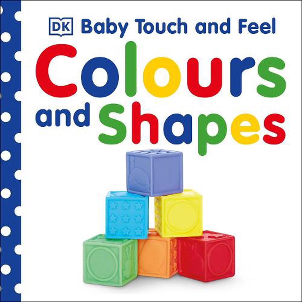 Baby Touch and Feel Colours and Shapes by Kindersley Dorling, Board