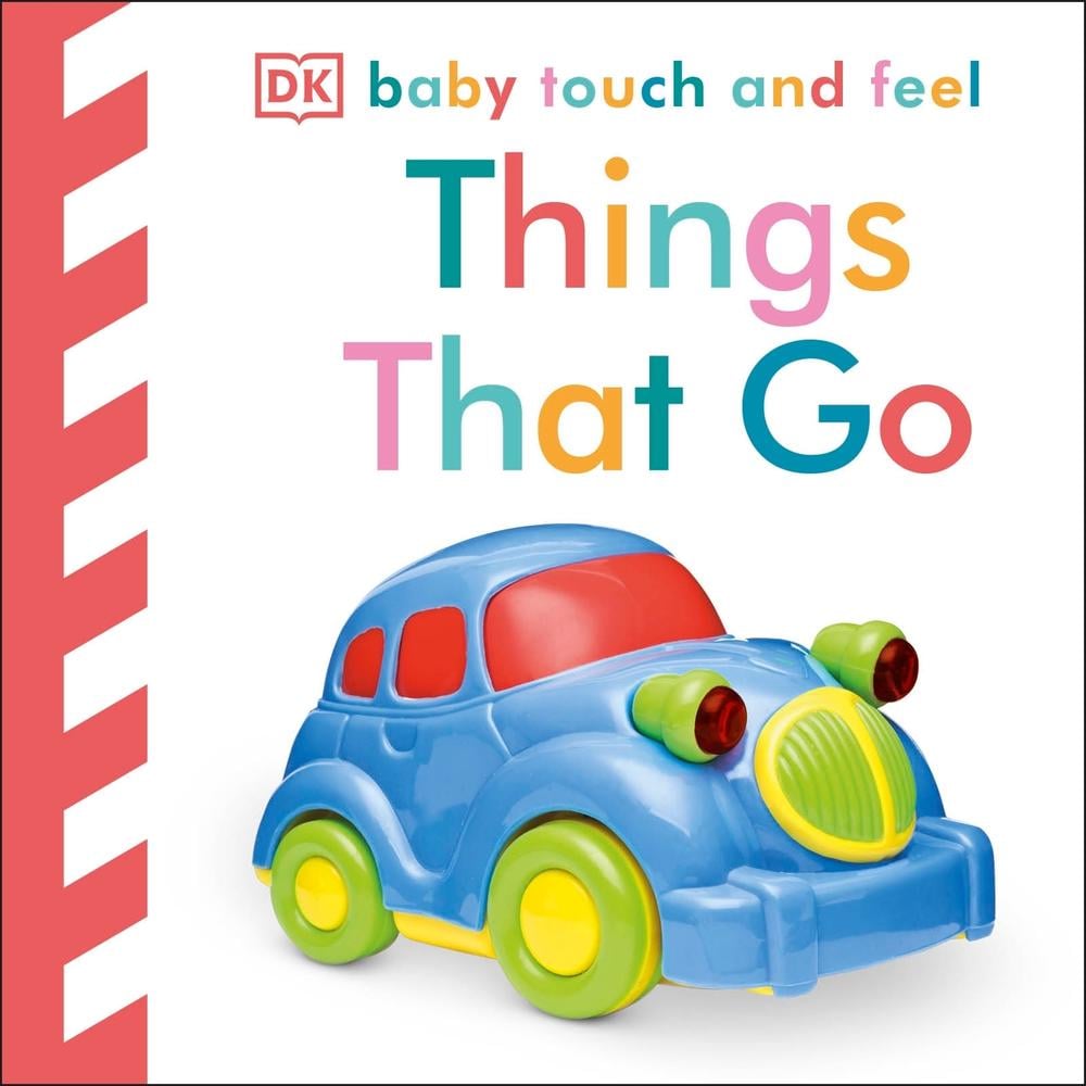 Baby Touch and Feel Things That Go by DK - ISBN: 9781405350167