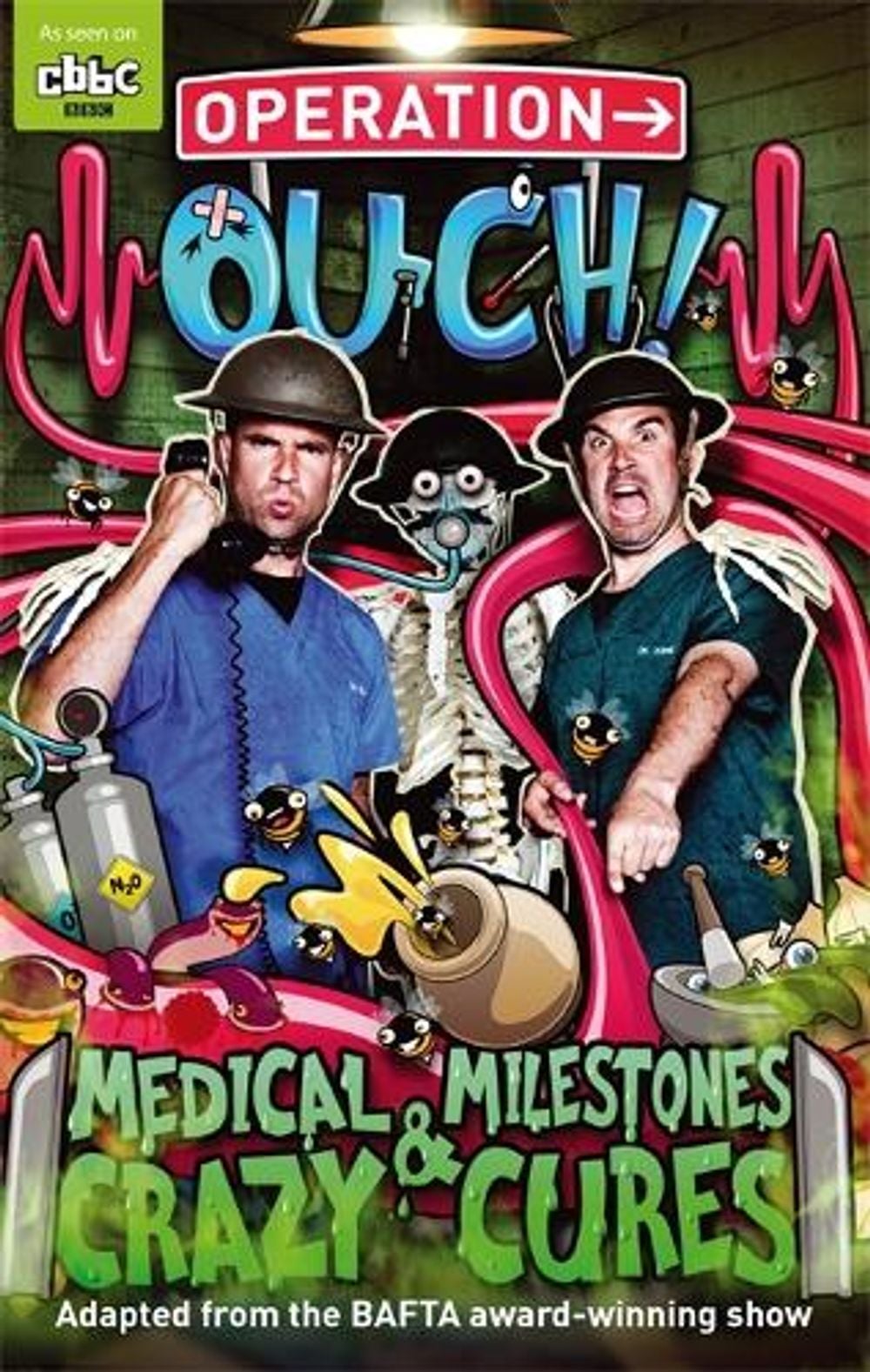Operation Ouch: Medical Milestones and Crazy Cures by Dr Chris van Tulleken - ISBN: 9781405529815