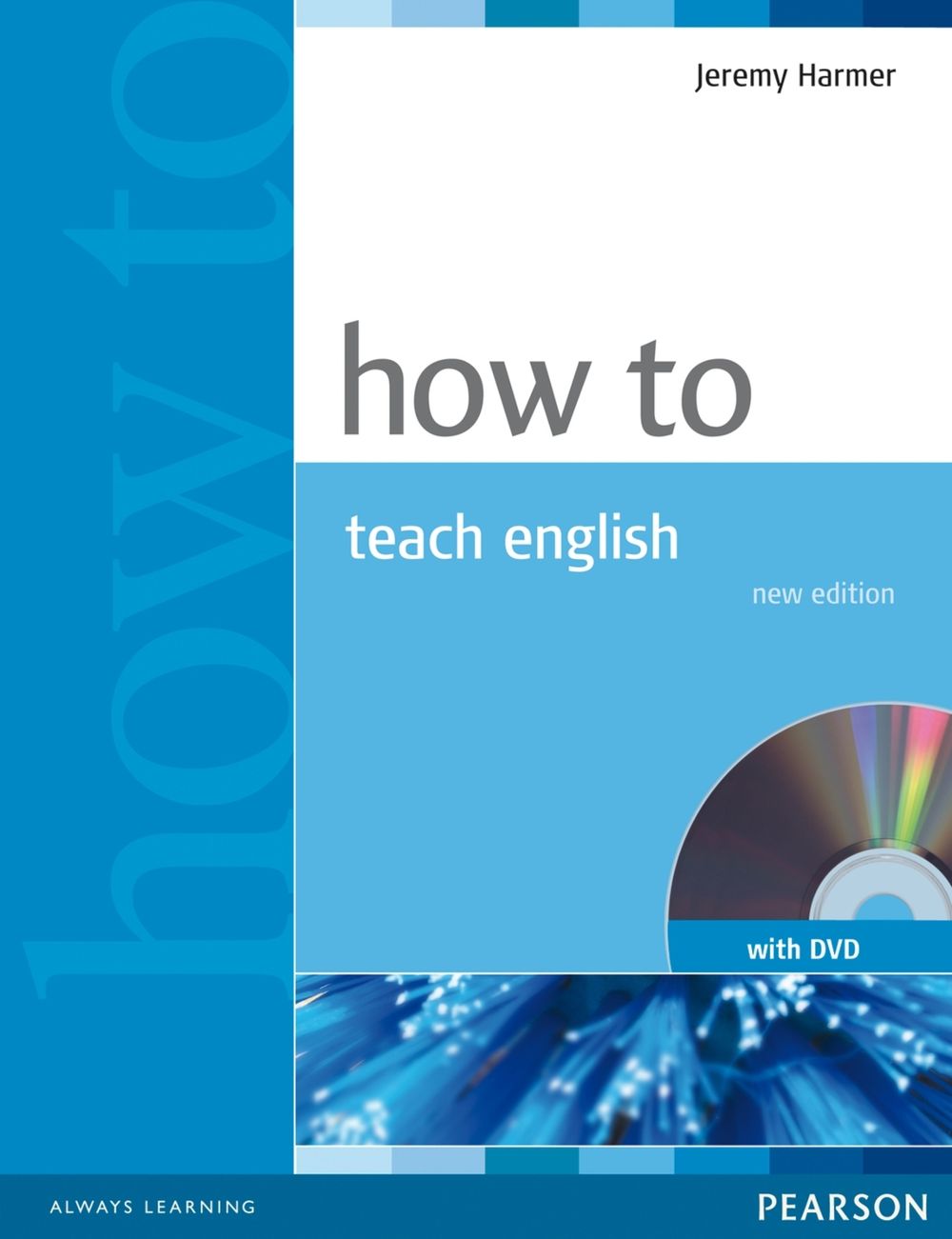 How to Teach English Book and DVD Pack, 1 Edition by Jeremy Harmer - ISBN: 9781405853095