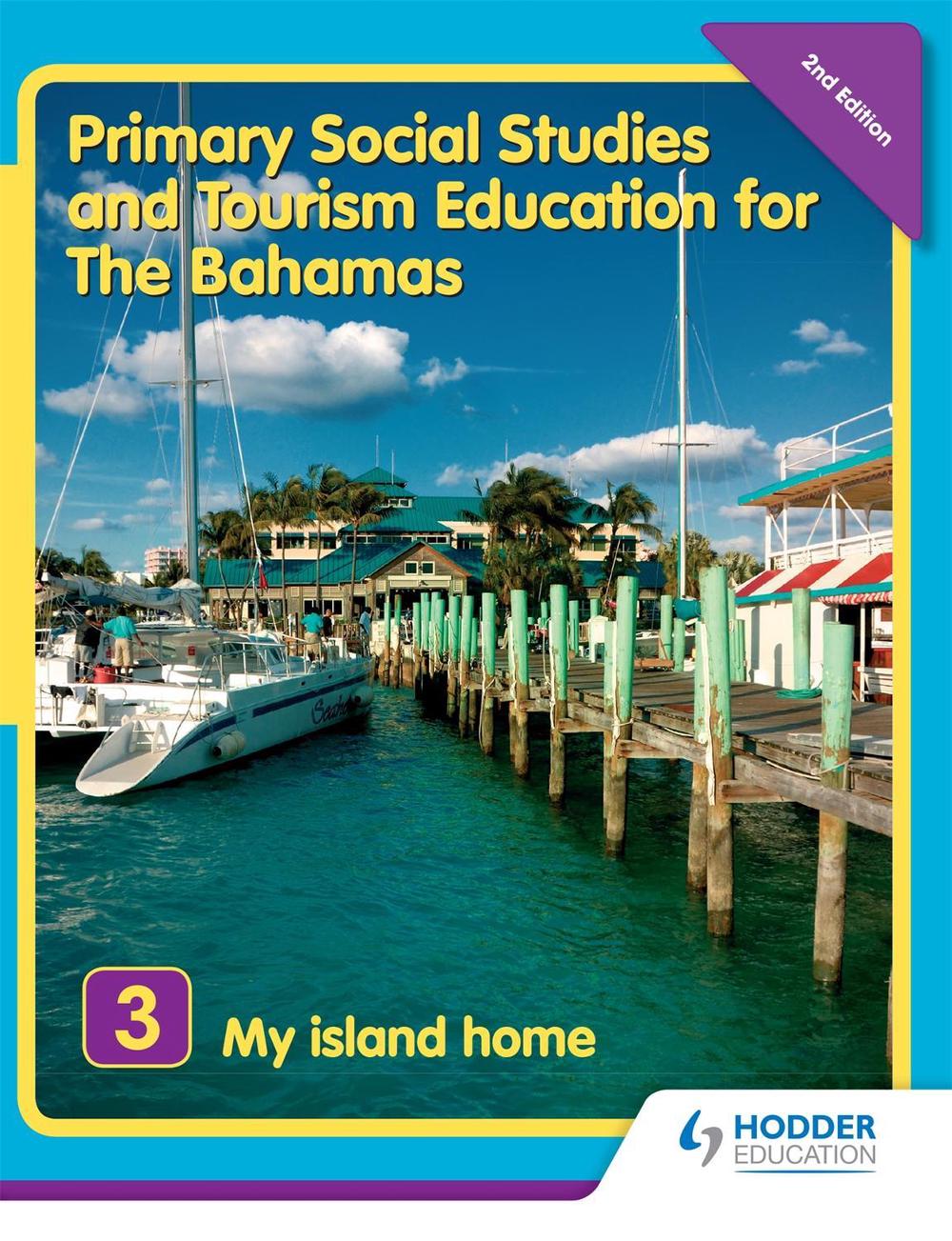 Primary Social Studies and Tourism Education for The Bahamas Book 3 new ...