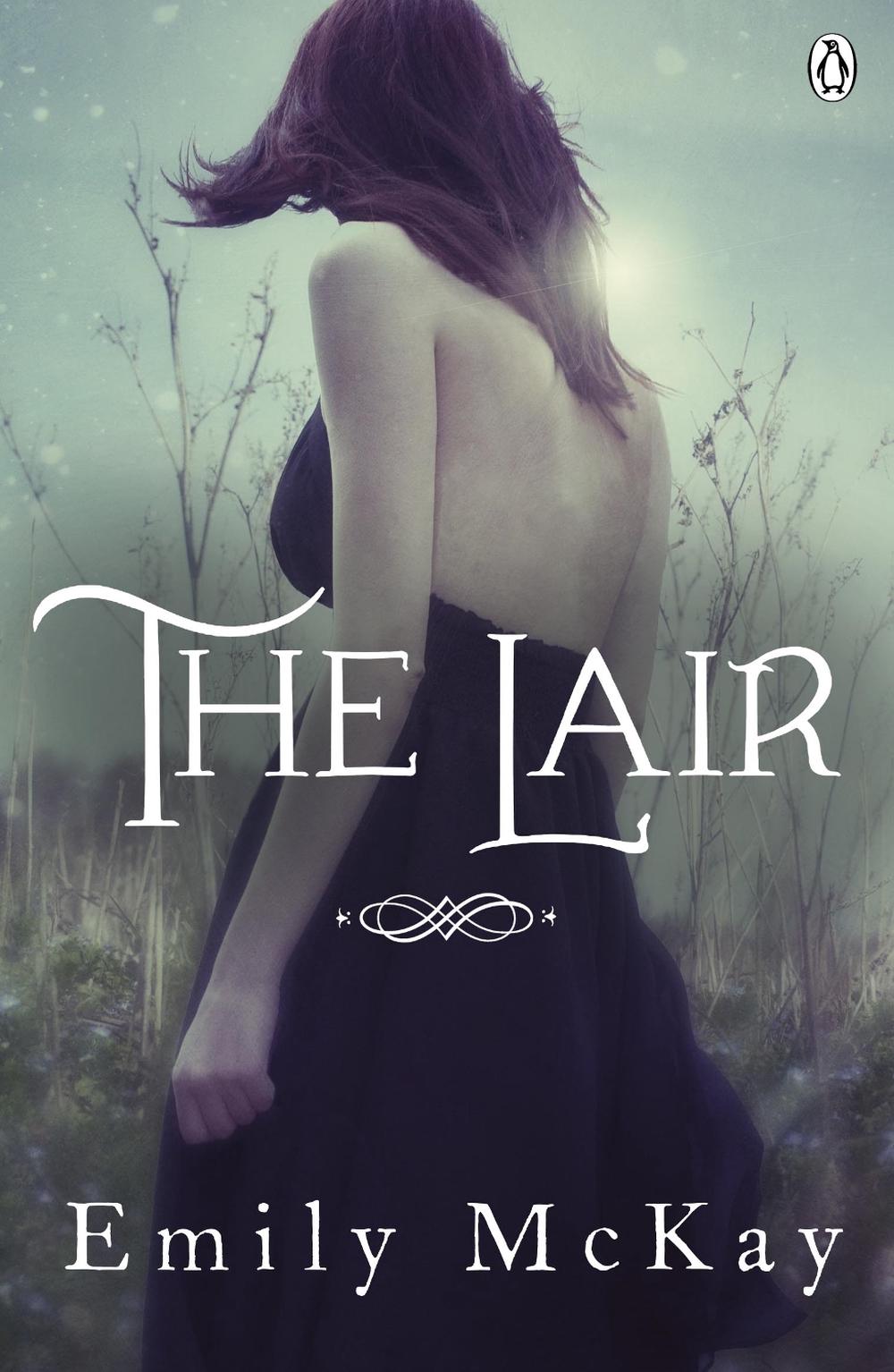 The Lair by Emily McKay - ISBN: 9781405909273
