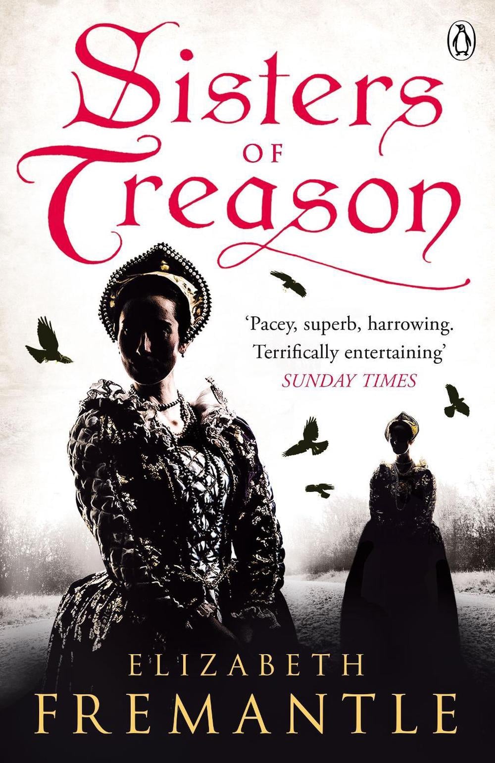 Sisters of Treason by Elizabeth Fremantle - ISBN: 9781405909402